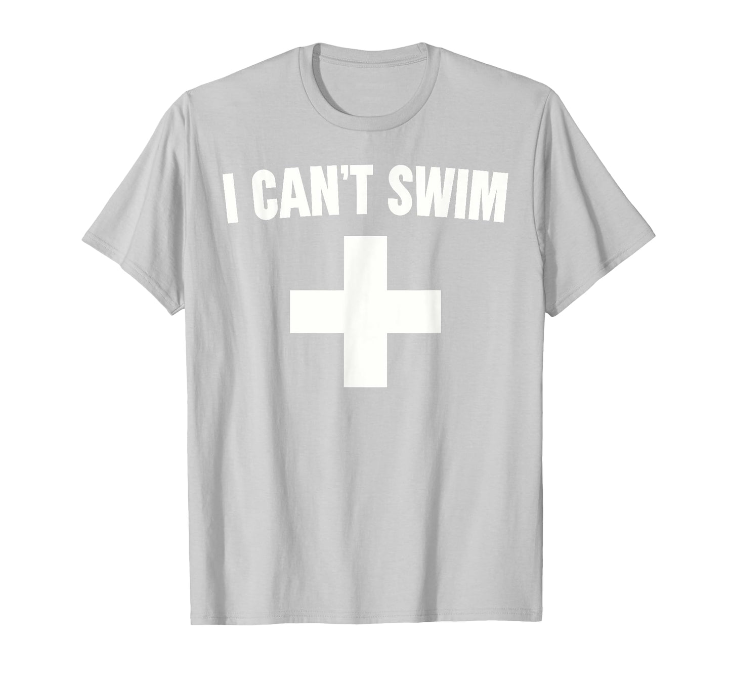 Summer Humor Funny Pool Lifeguard Tee I Can't Swim T-Shirt