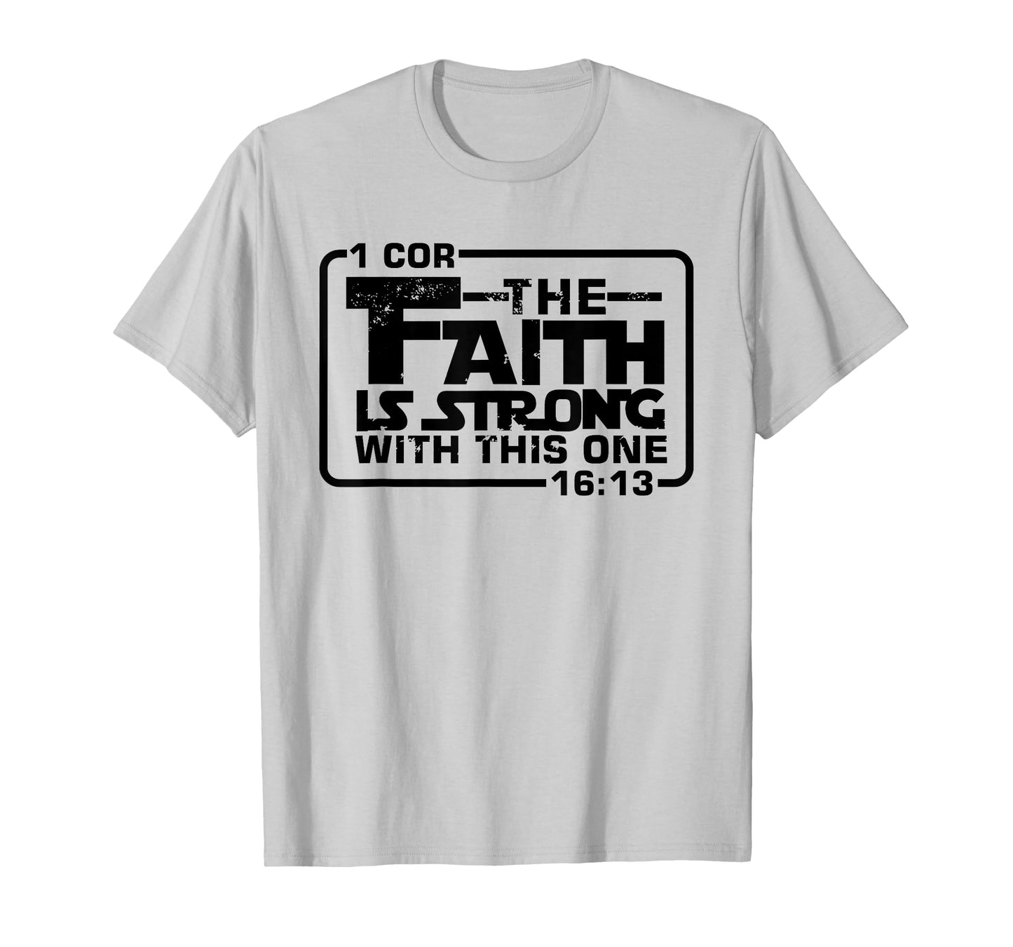 The Faith is strong with this one Christian Funny T Shirt T-Shirt