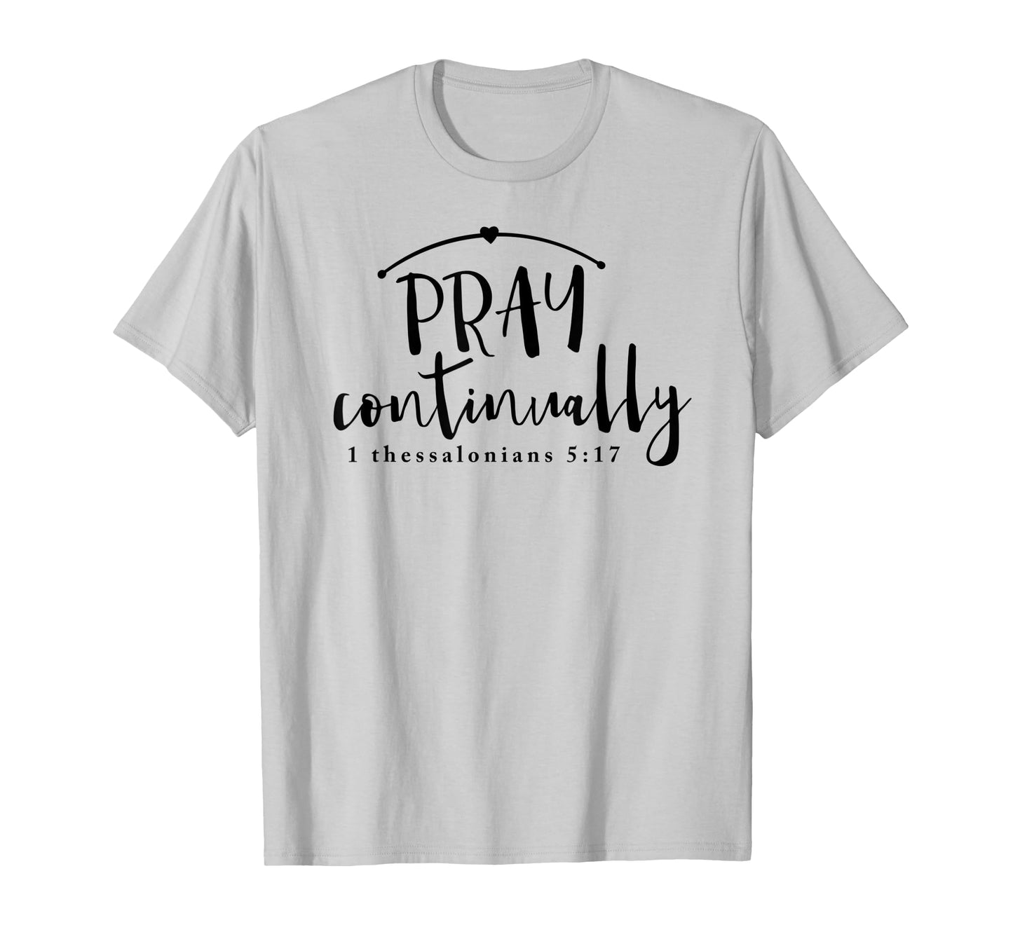 Pray Continually T-Shirt