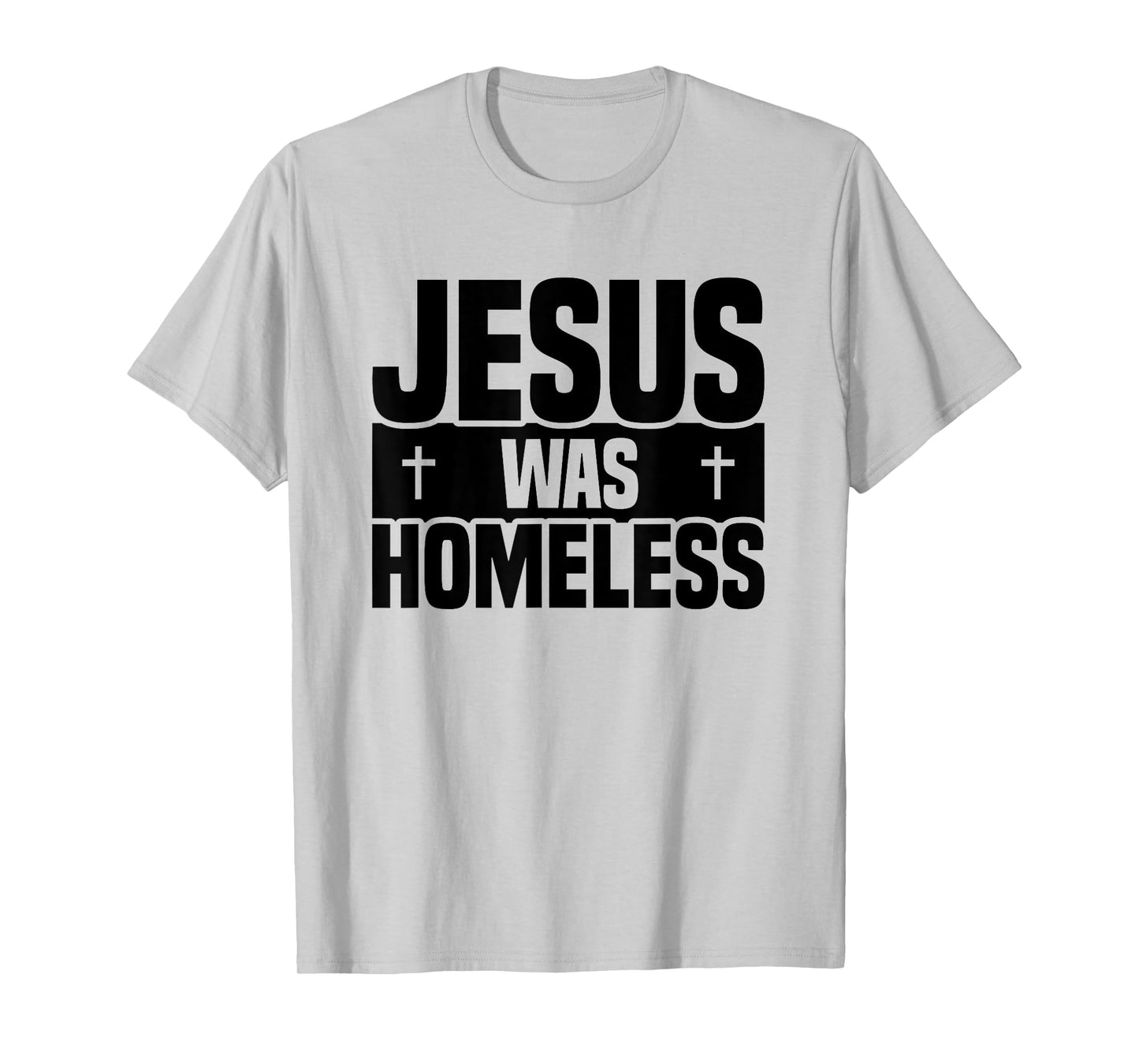 Jesus Was Homeless T-Shirt