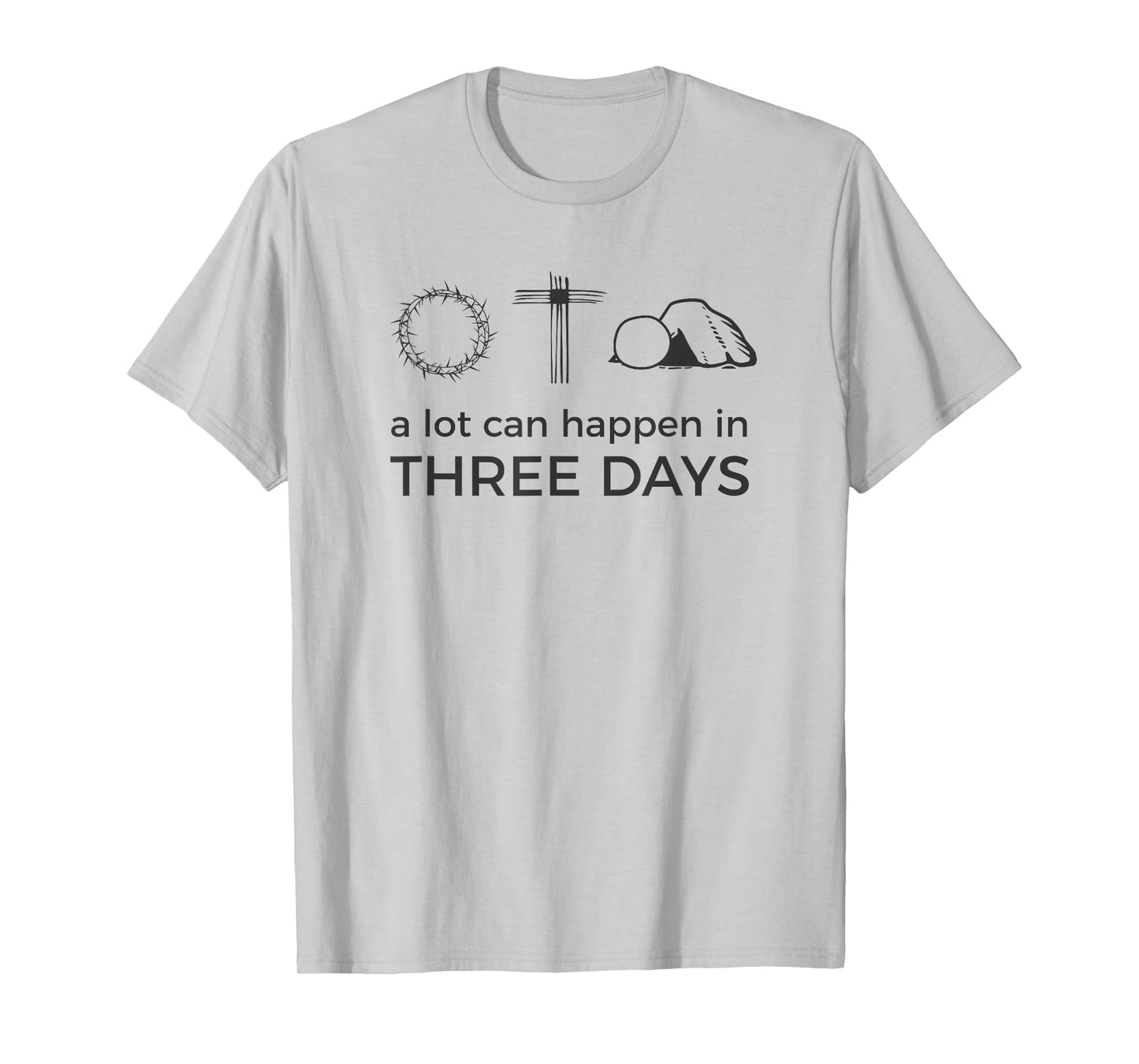 Easter Jesus Resurrection Quote / 3 Three Days Risen Cross T-Shirt