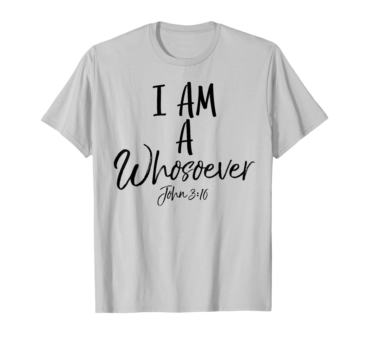 I am a Whosoever Shirt John 3:16 Vintage Bold Christian Tee T-Shirt
