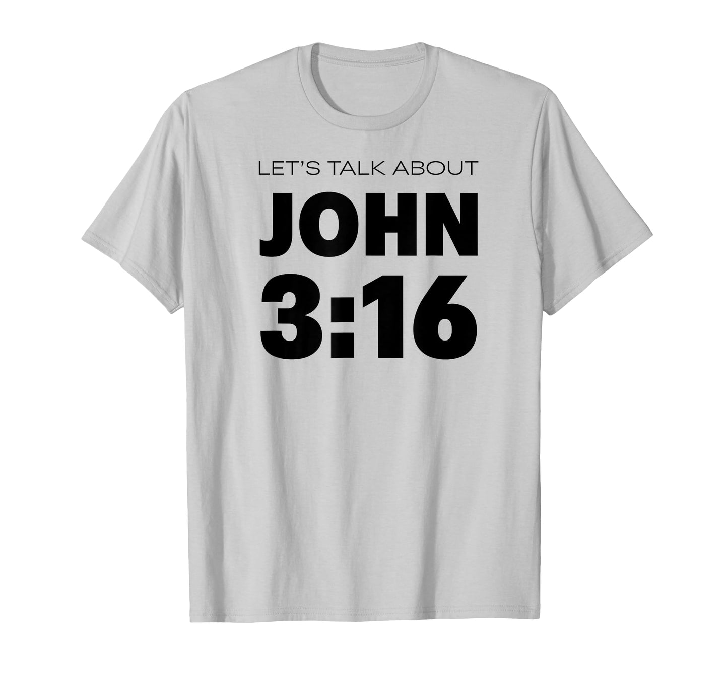 Bible Verse John 3 16 Bible Verse About God's Love On Back T-Shirt