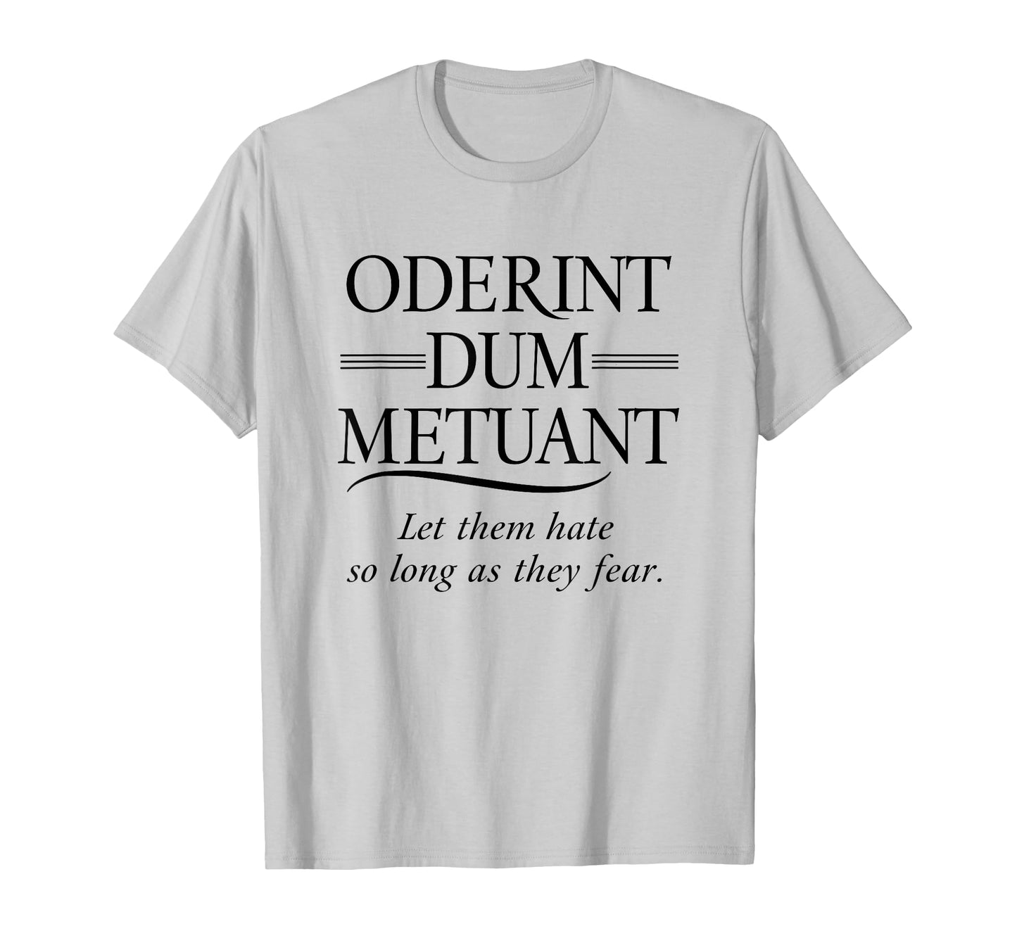 Classical Latin Language Phrase - Powerful Roman Quote T-Shirt