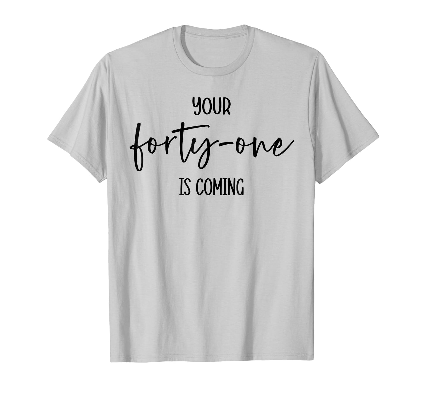 Christian Women Your 41 Is Coming Bible 41st Day Hope Encour T-Shirt