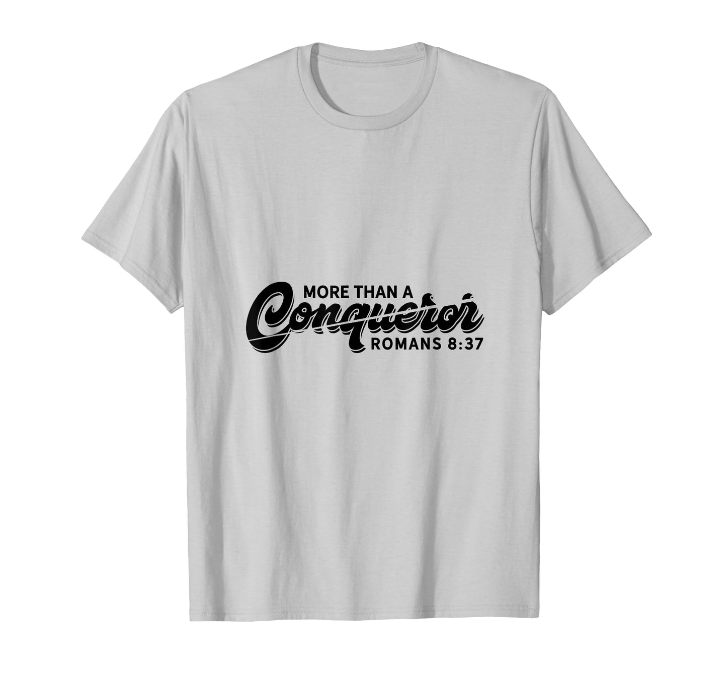 Bible Verse Shirts Christian Quote Romans 8:37 Conqueror