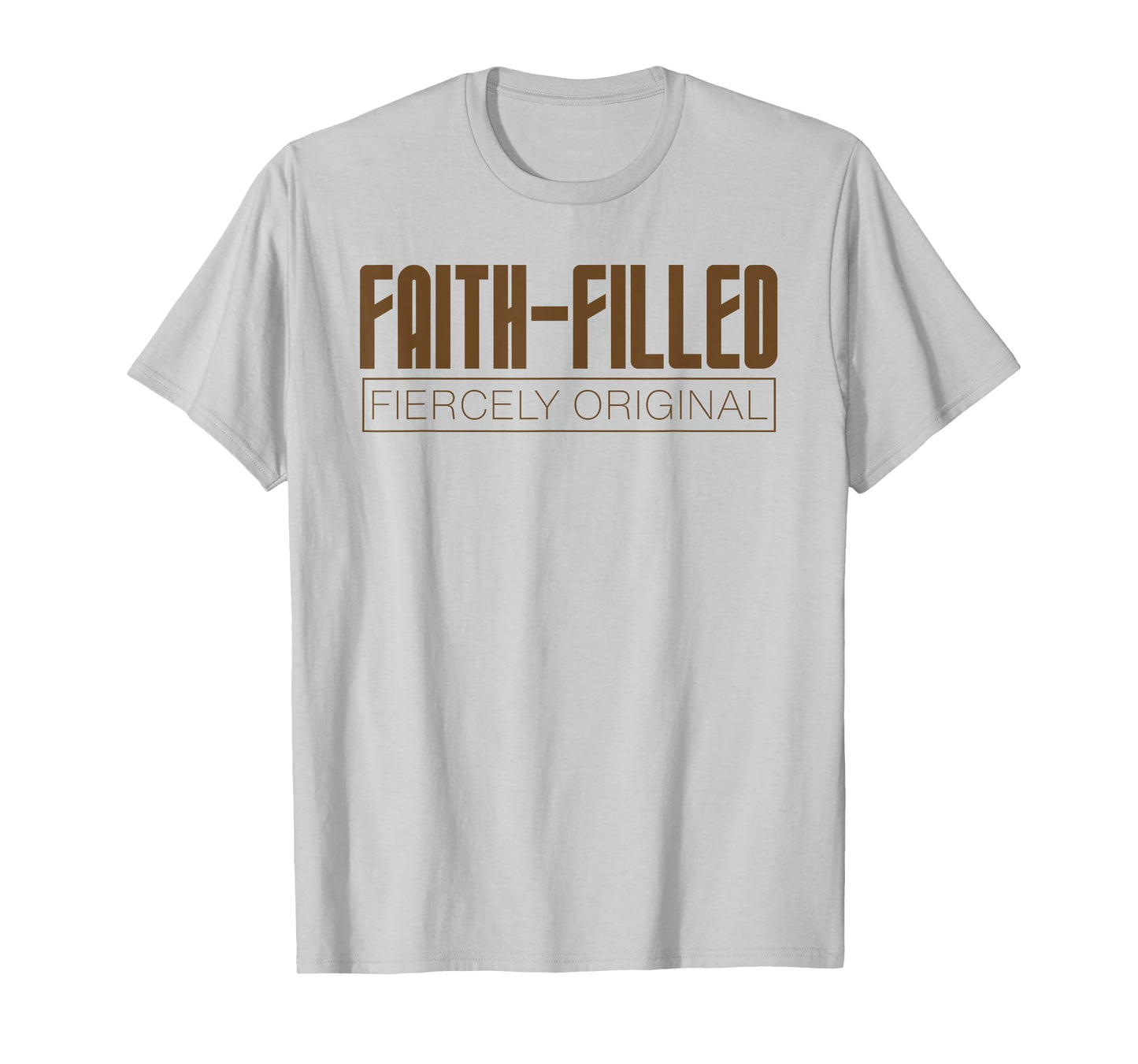 Faith Filled Fiercely Original Christian Inclusion Design Lt T-Shirt