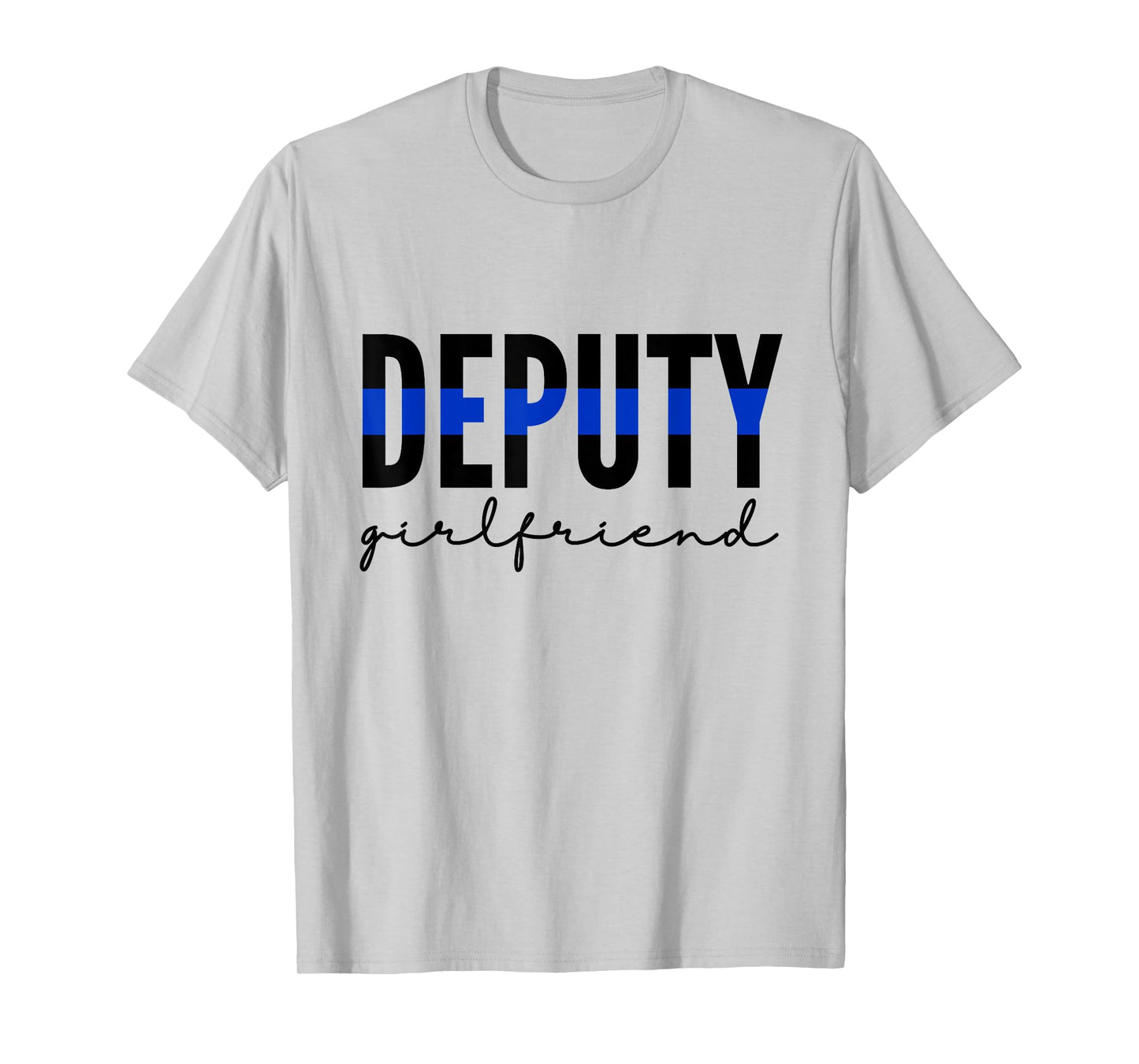 Deputy Girlfriend Thin Blue Line Police Officer Cop T-Shirt