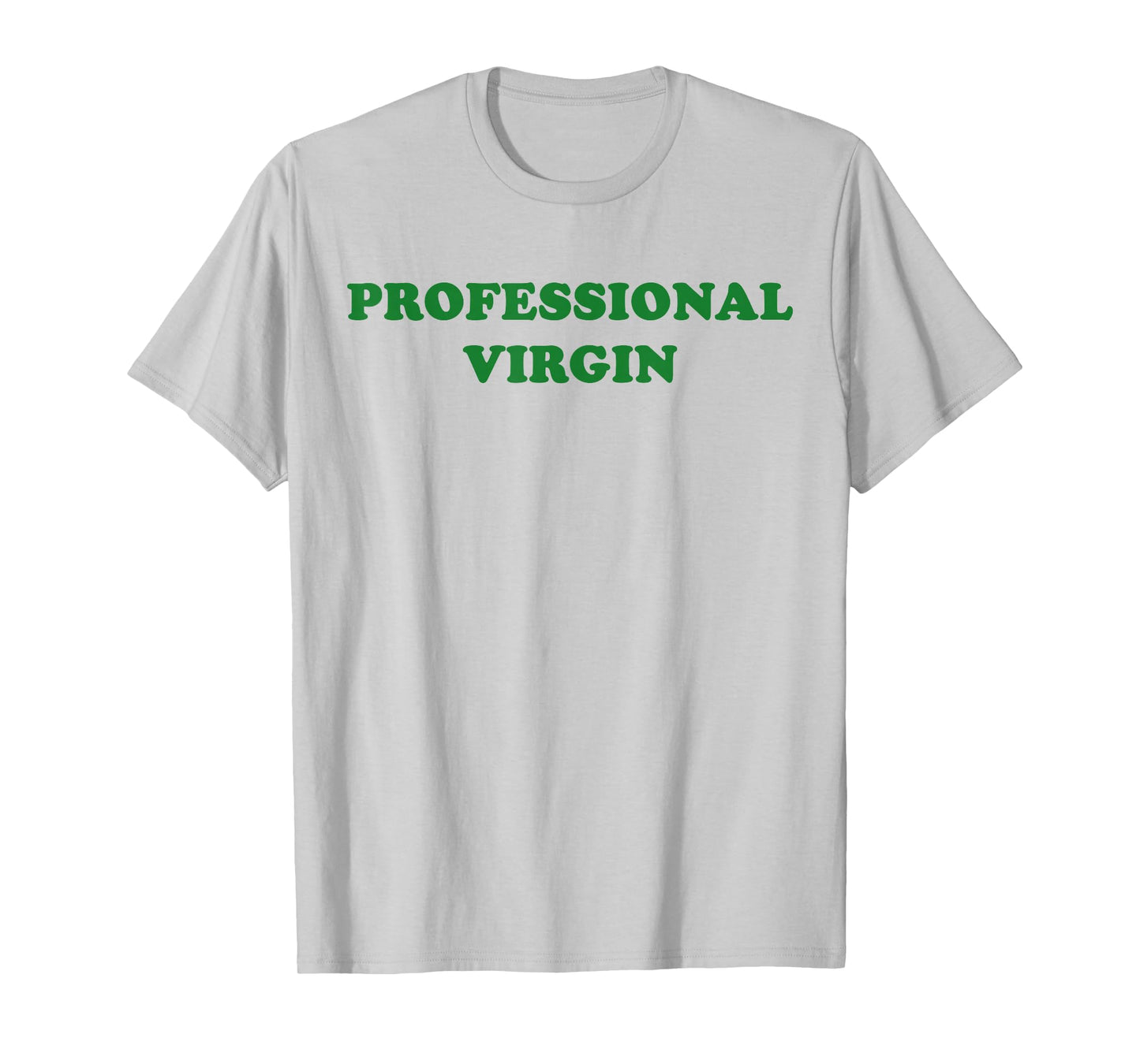 Professional Virgin Shirt Funny Quote Professional Virgin T-Shirt