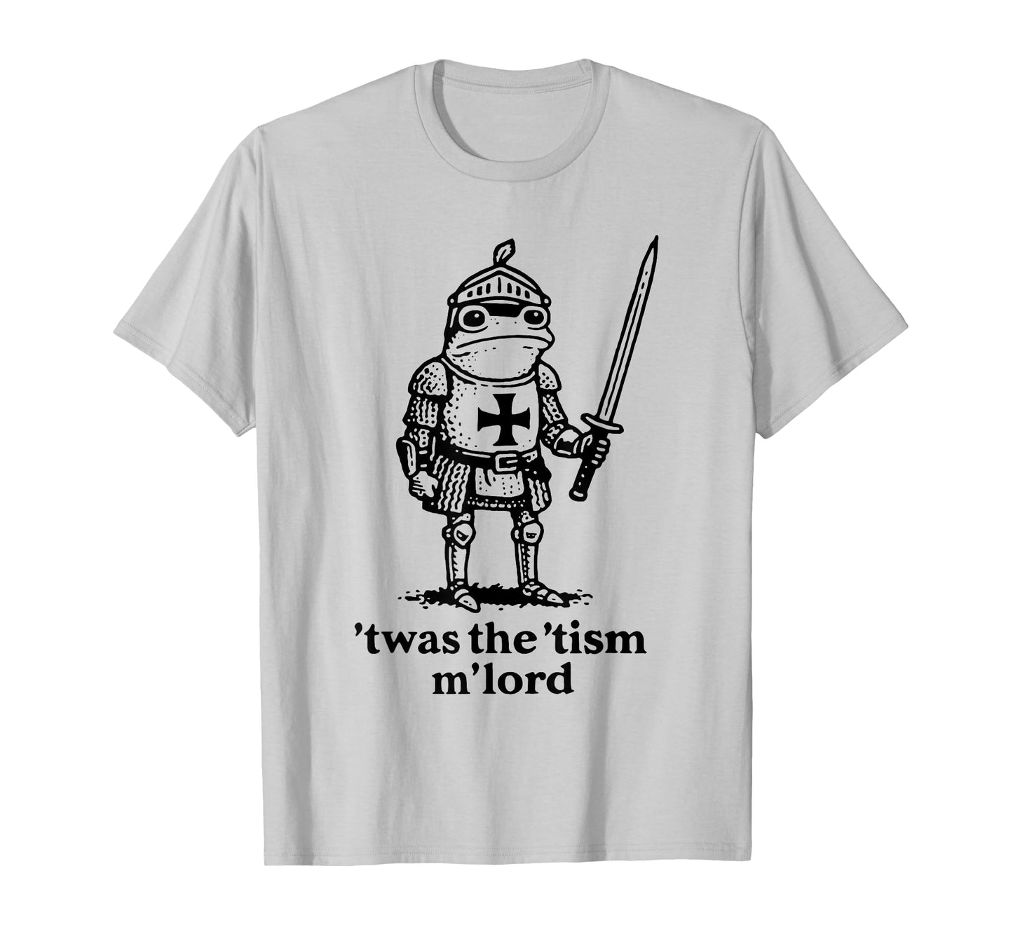 Funny T'was The 'Tism M'Lord Funny Meme Medieval Knight Frog T-Shirt
