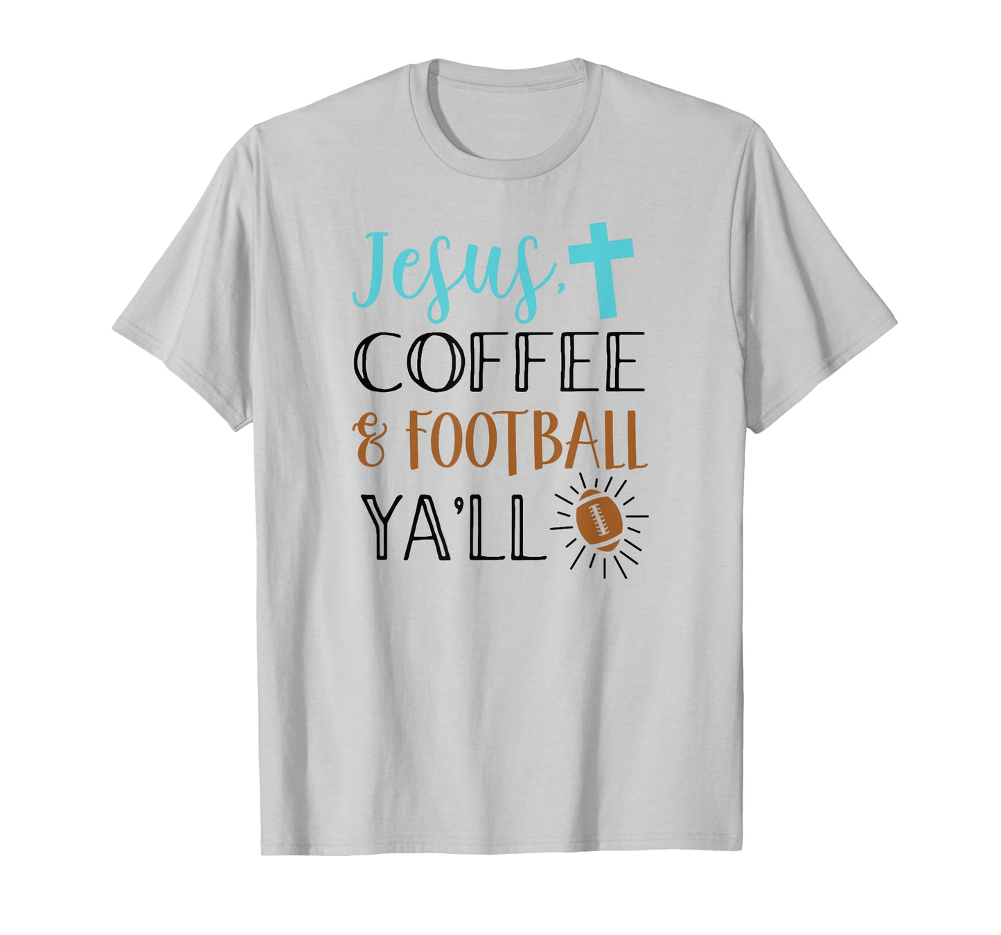 Jesus coffee & Football Ya'll Shirt Christian Game Southern