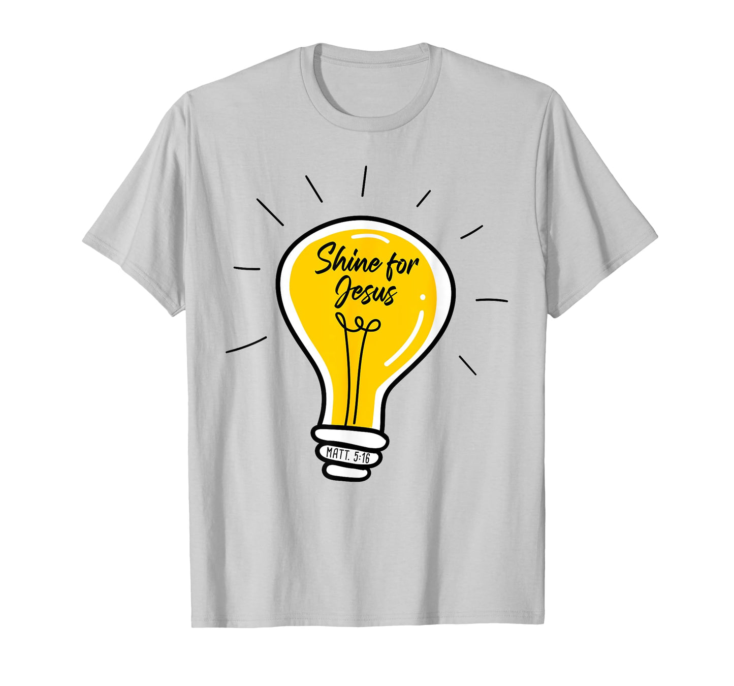 Shine for JESUS – Matthew 5:16 Sunday School Christian Quote T-Shirt