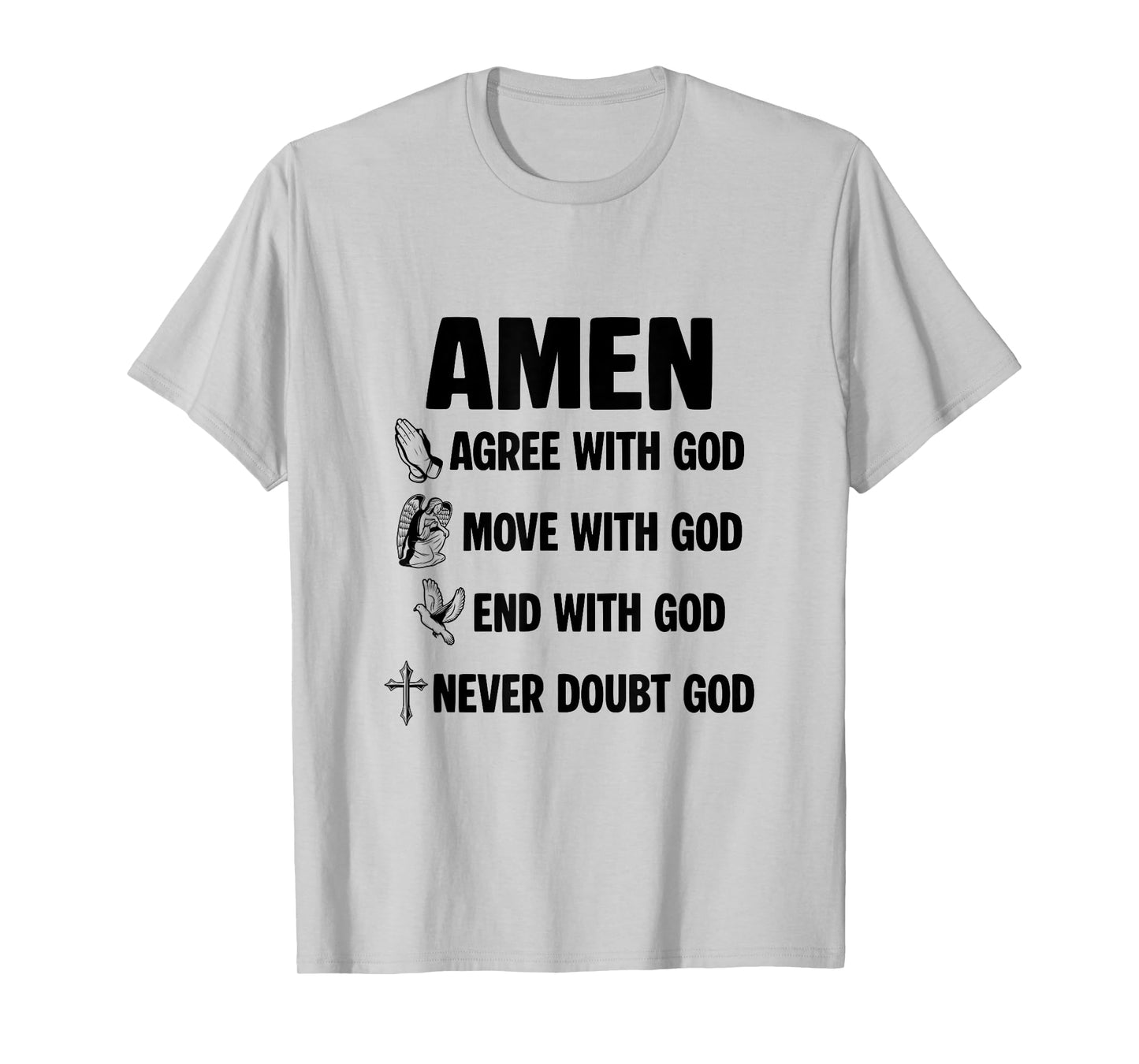 Religious Prayer Works Jesus Saves Amen Never Doubt God T-Shirt