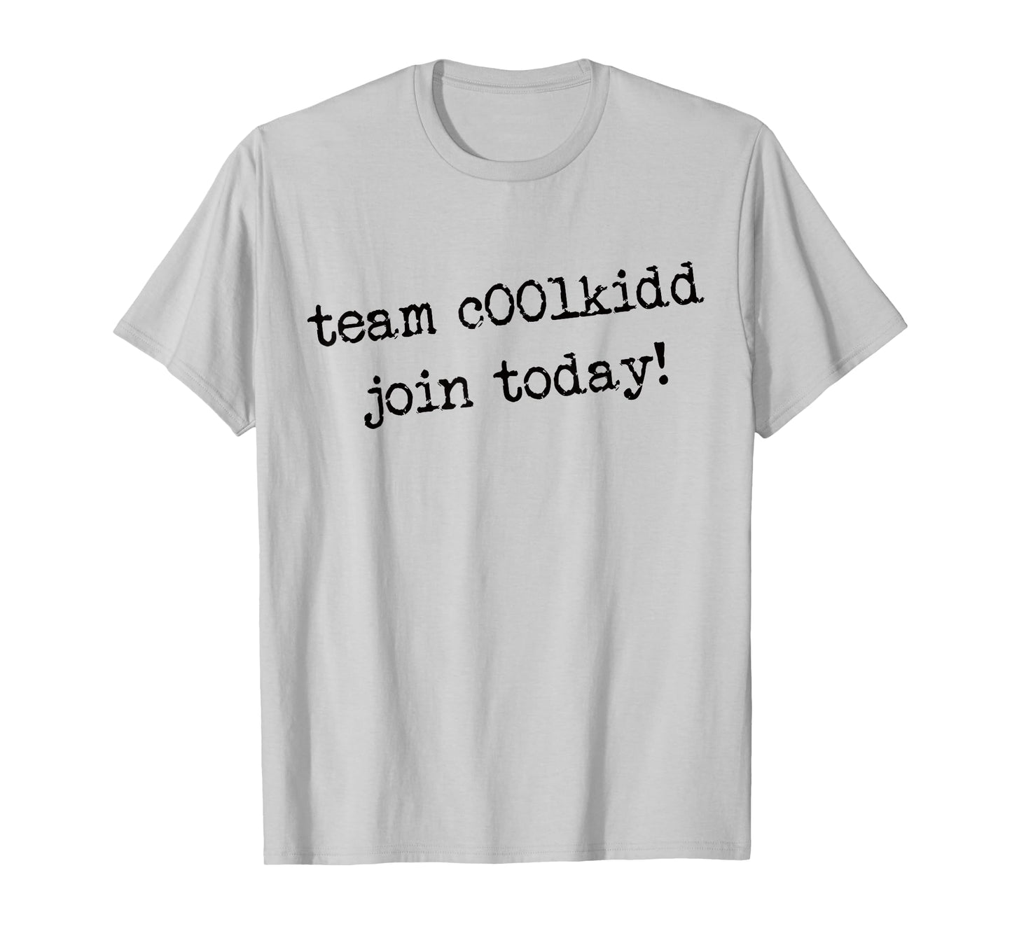 Cute Team C00lkidd Join Today Funny Trending Quote T-Shirt