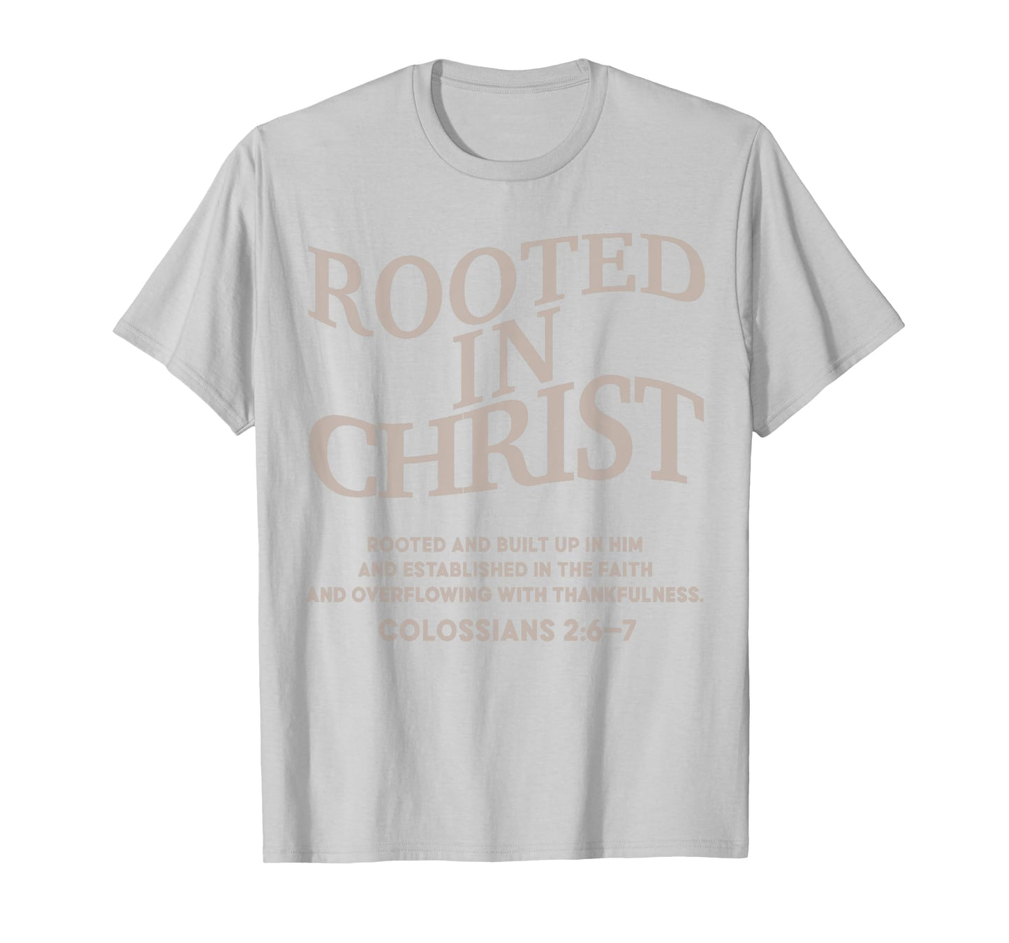 Rooted in Christ Is King Christian Jesus God Son Sister Teen T-Shirt
