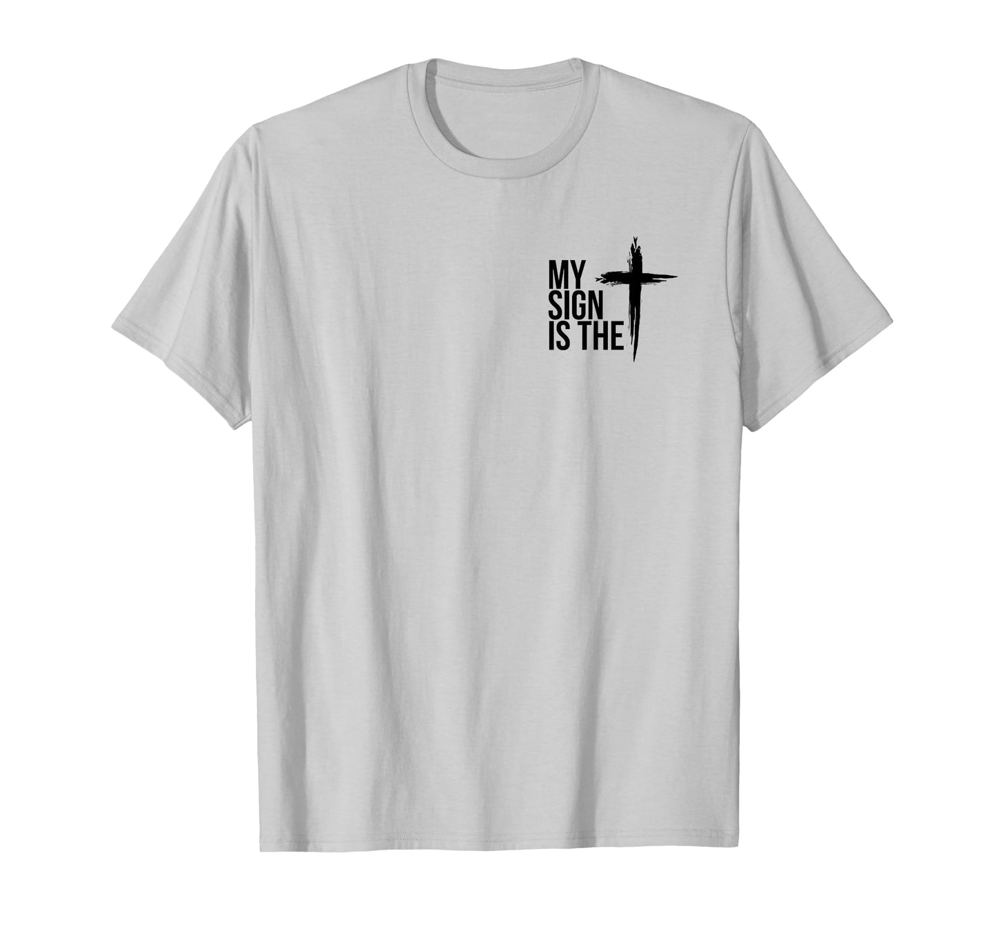 Christian My Sign is The Cross T-Shirt