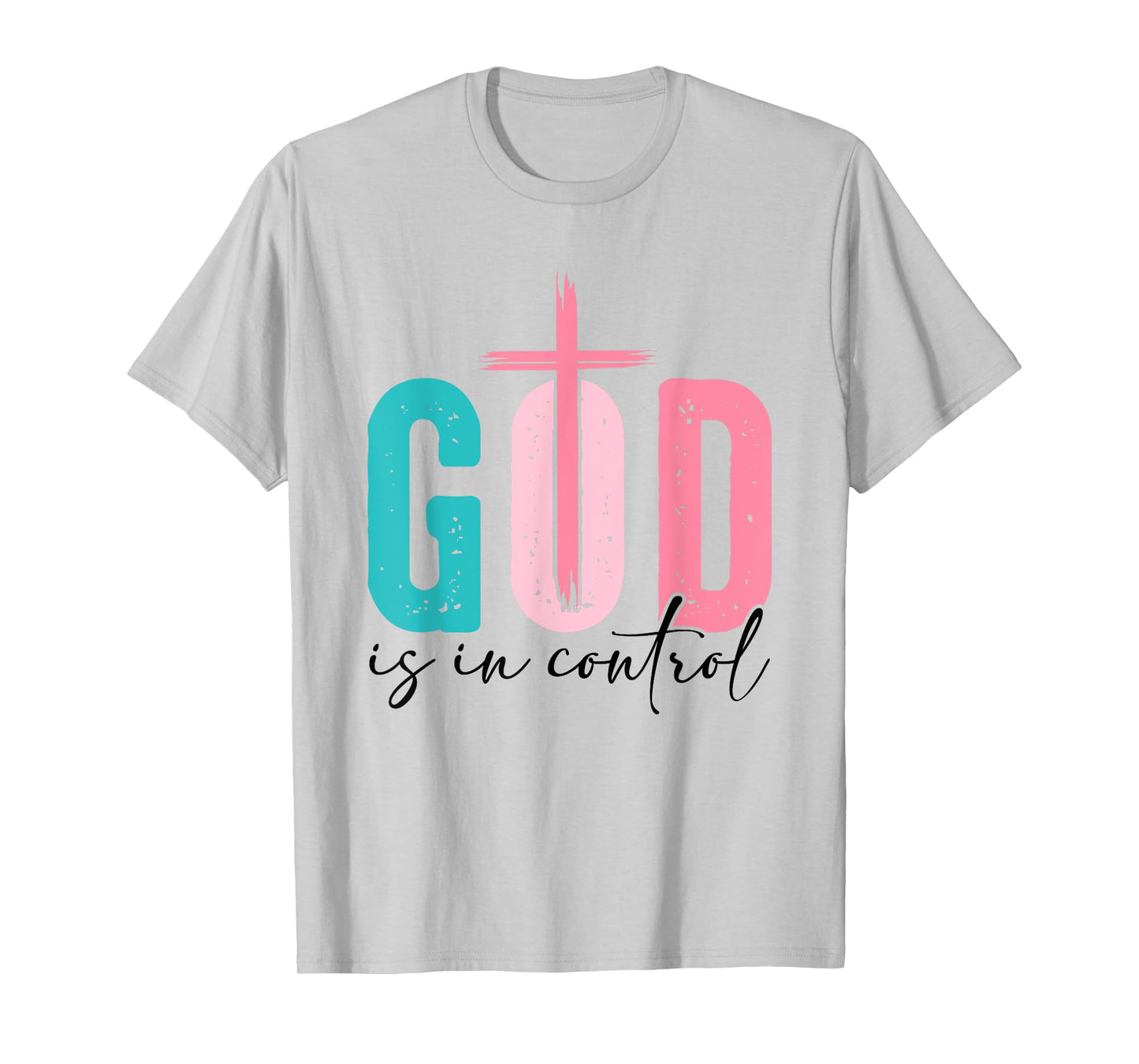 God Is In Control - Faith Christian Religion Spiritual Jesus T-Shirt