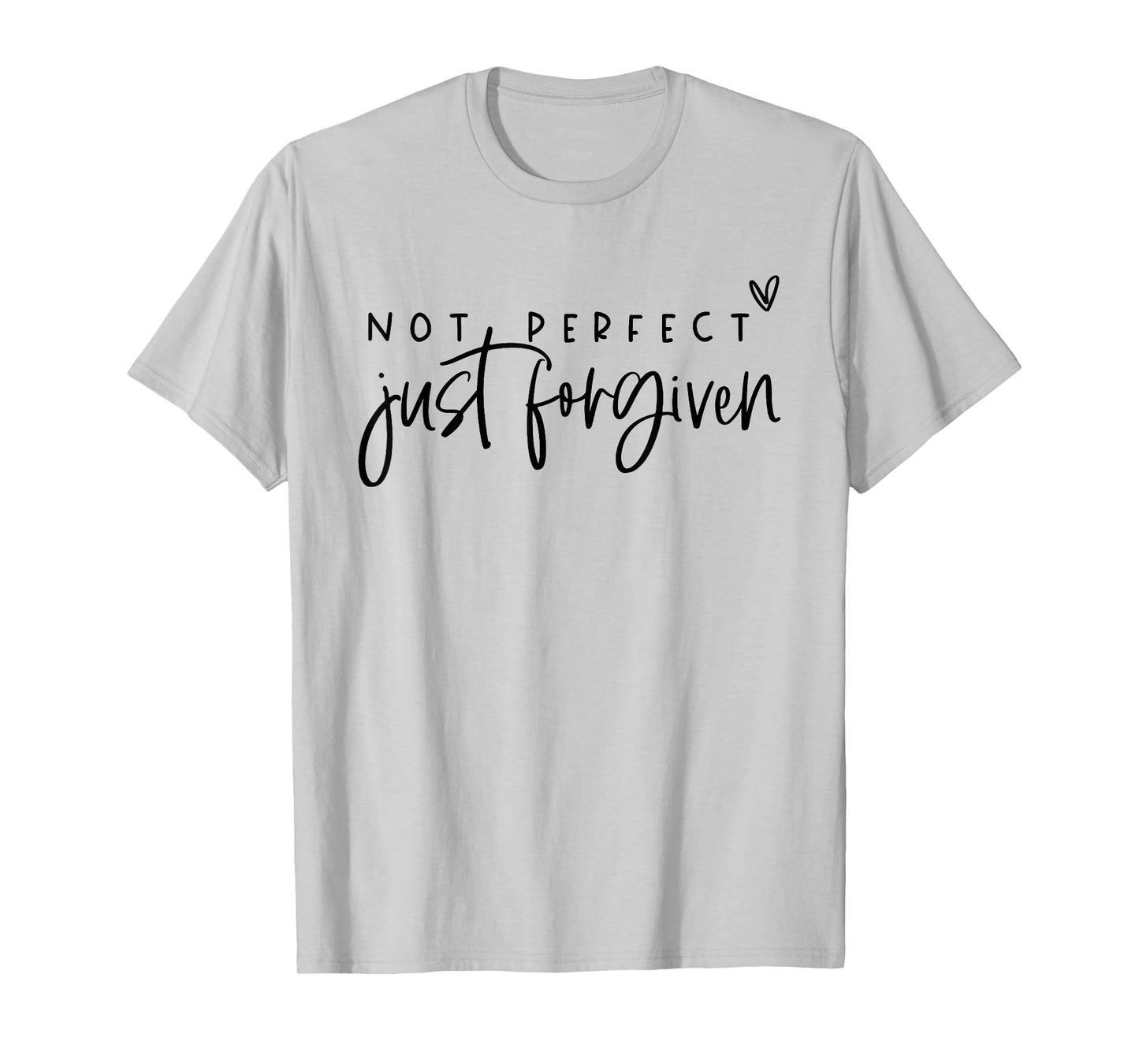 Not Perfect Just Forgiven Christian Easter Day God Jesus T-Shirt