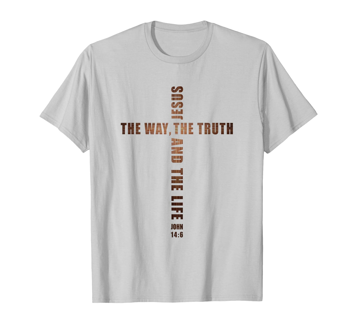 Jesus The Way The Truth and The Life – John 14:6 Cross T-Shirt
