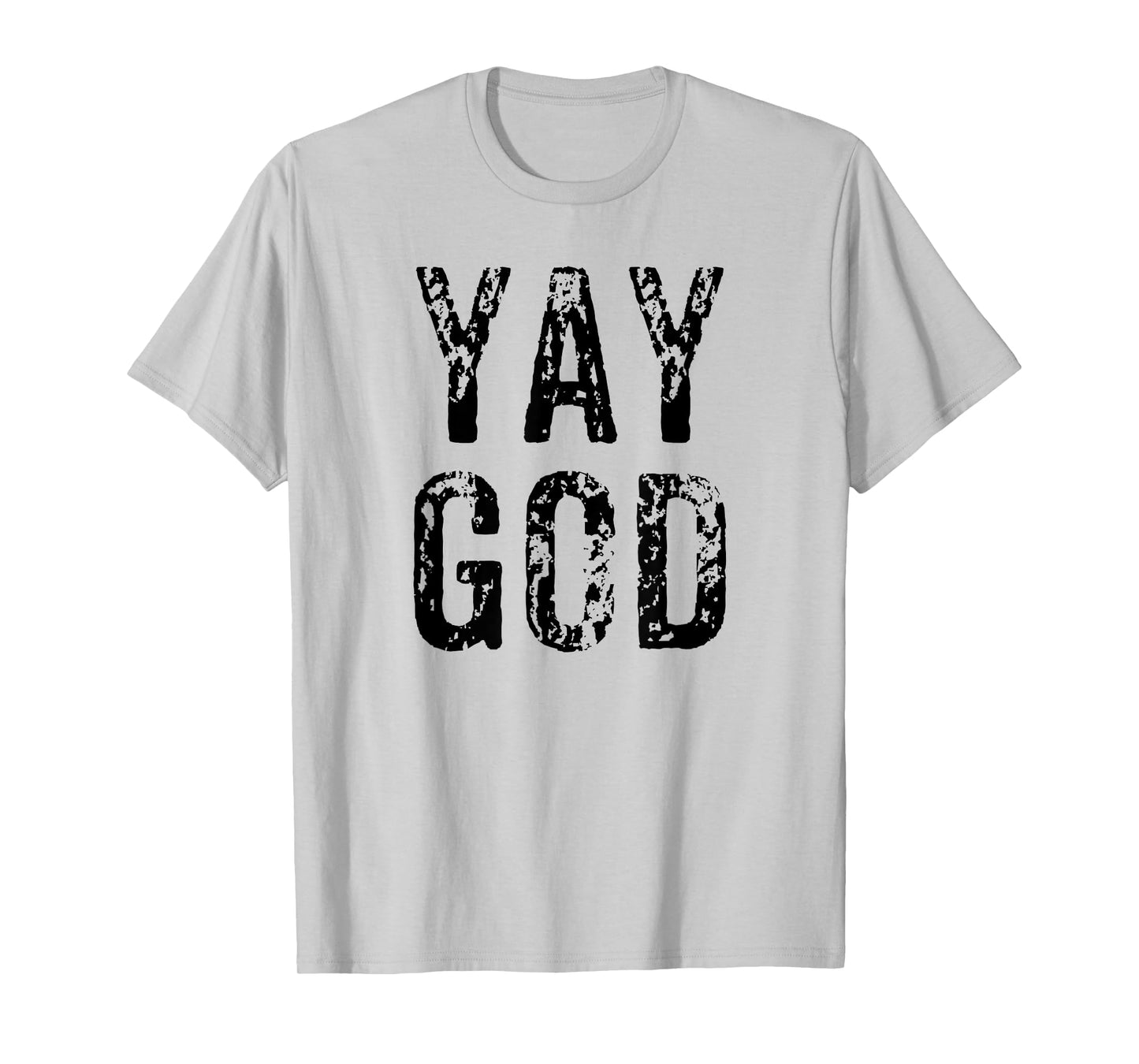 Funny Yay God Christian Bible Church VBS Gift T-Shirt