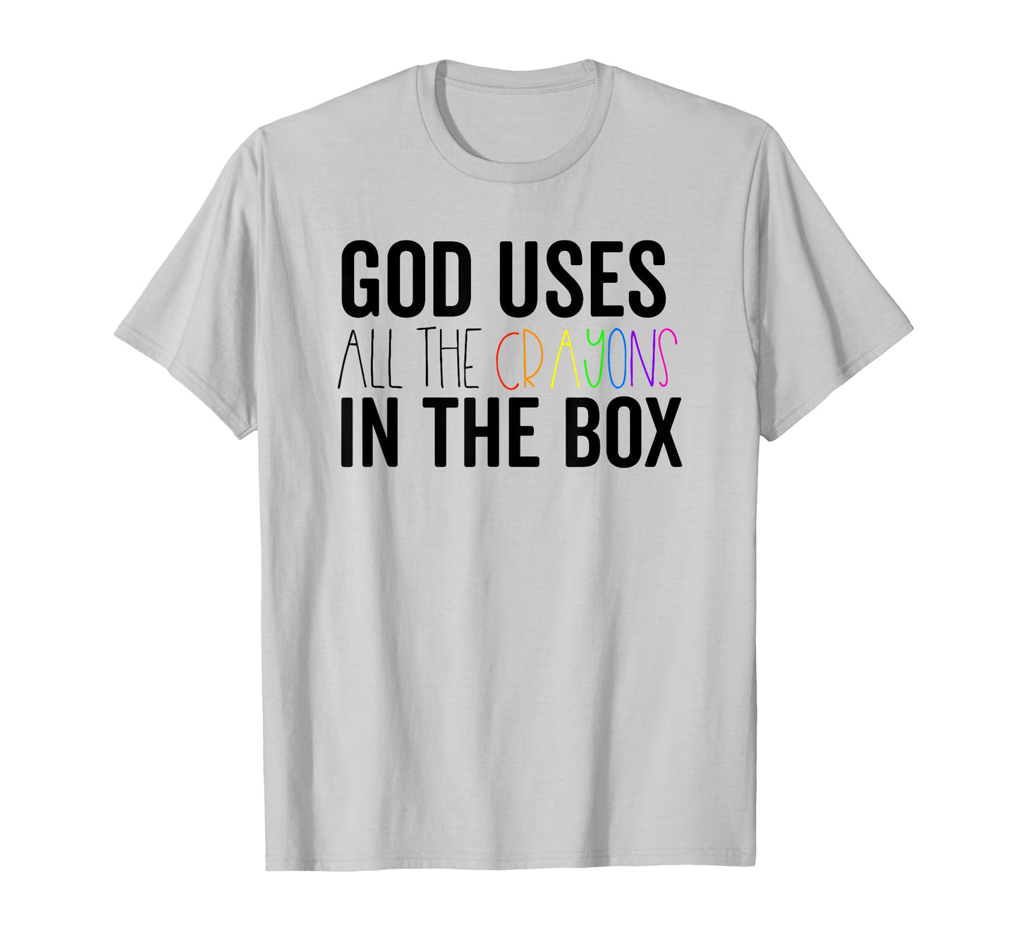 God Uses All The Crayons In The Box Jesus In Control Shirt T-Shirt