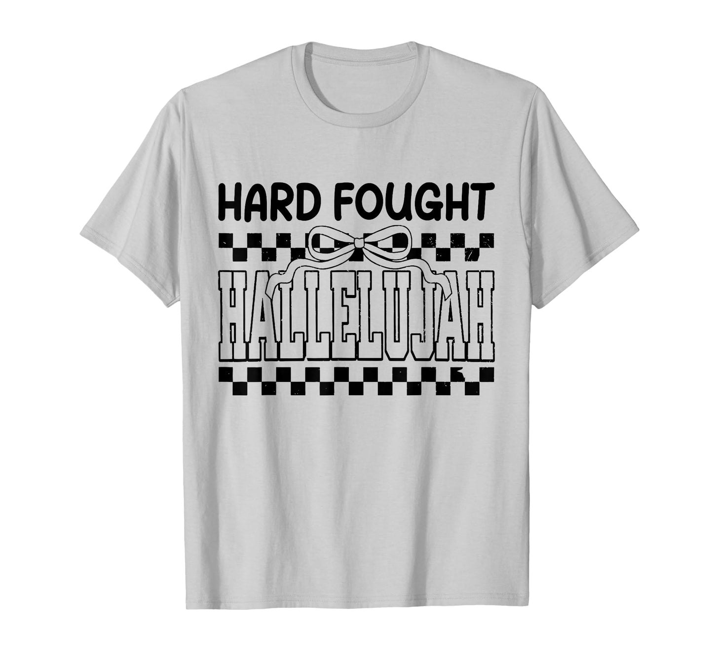 Brandon Hard Fought Hallelujah Praise Jesus T-Shirt