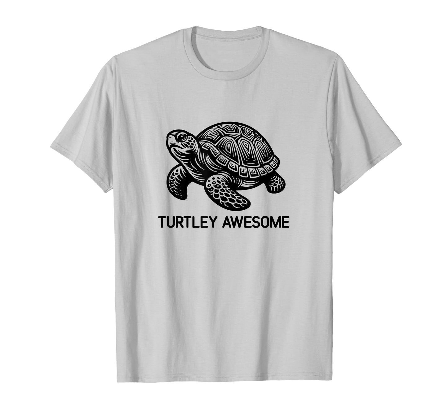 Turtle Turtley Awesome, Funny, Jokes, Sarcastic T-Shirt