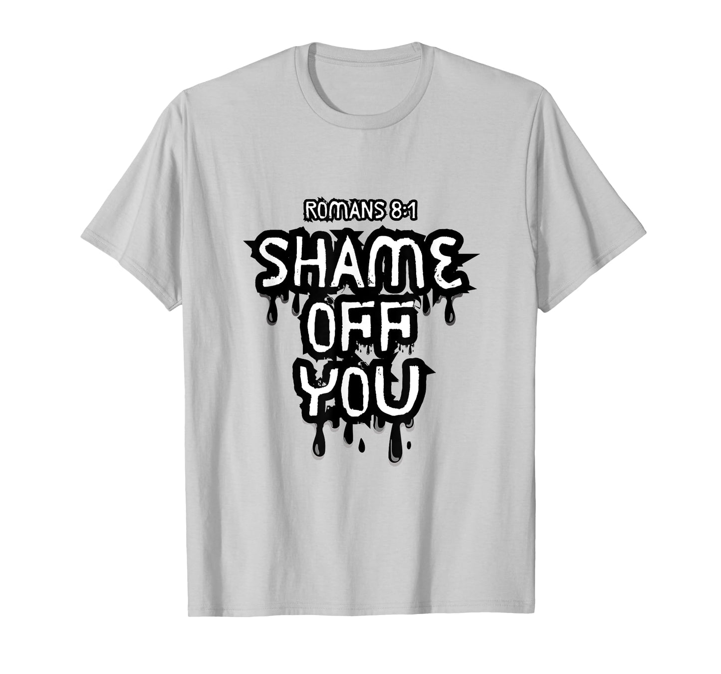 Shame Off You T-Shirt