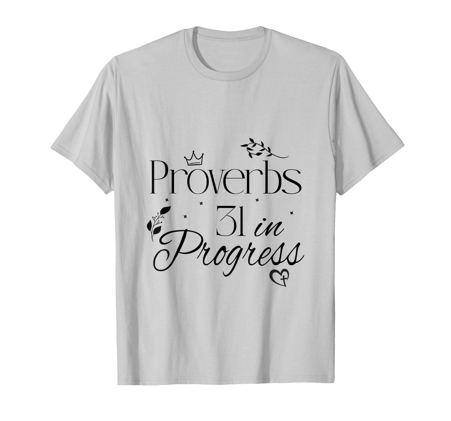 Virtuous Woman. Kingdom Shirt T-Shirt