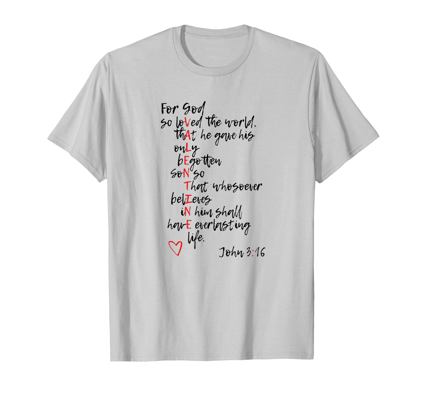 Loved John 3:16 Christian Valentine’s Day Bible Verse T-Shirt