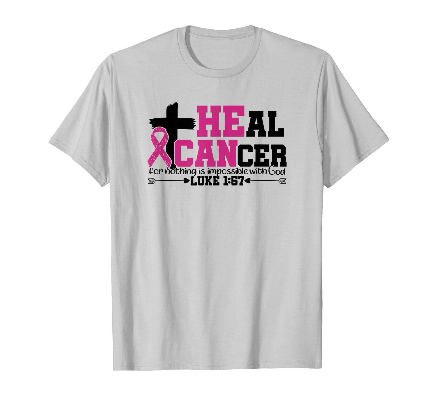 Heal Cancer Christian Believe God Breast Cancer Awareness T-Shirt
