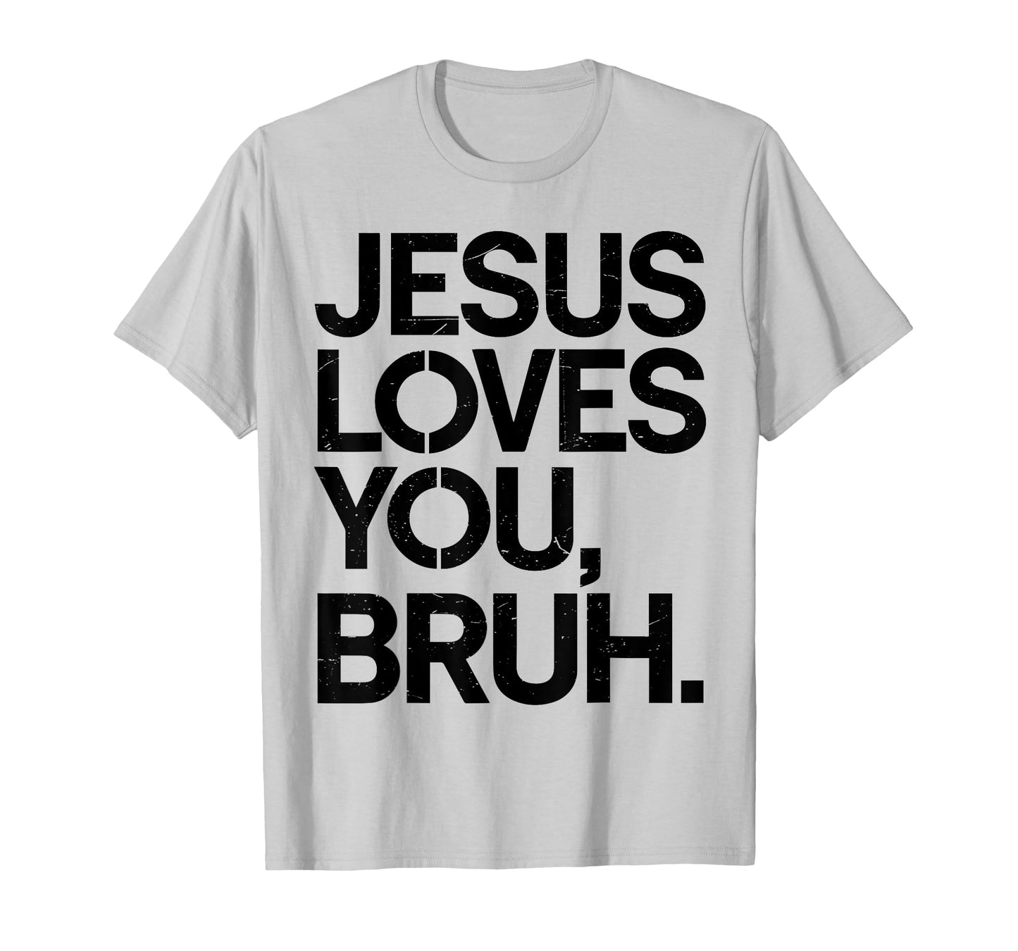 Jesus Loves You Bruh Bro Funny Christian God Son Boy Toddler T-Shirt