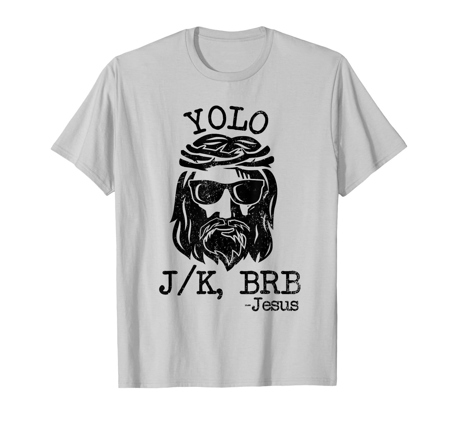 Cool Jesus Easter YOLO JK BRB Day Christian joke Men Women T-Shirt