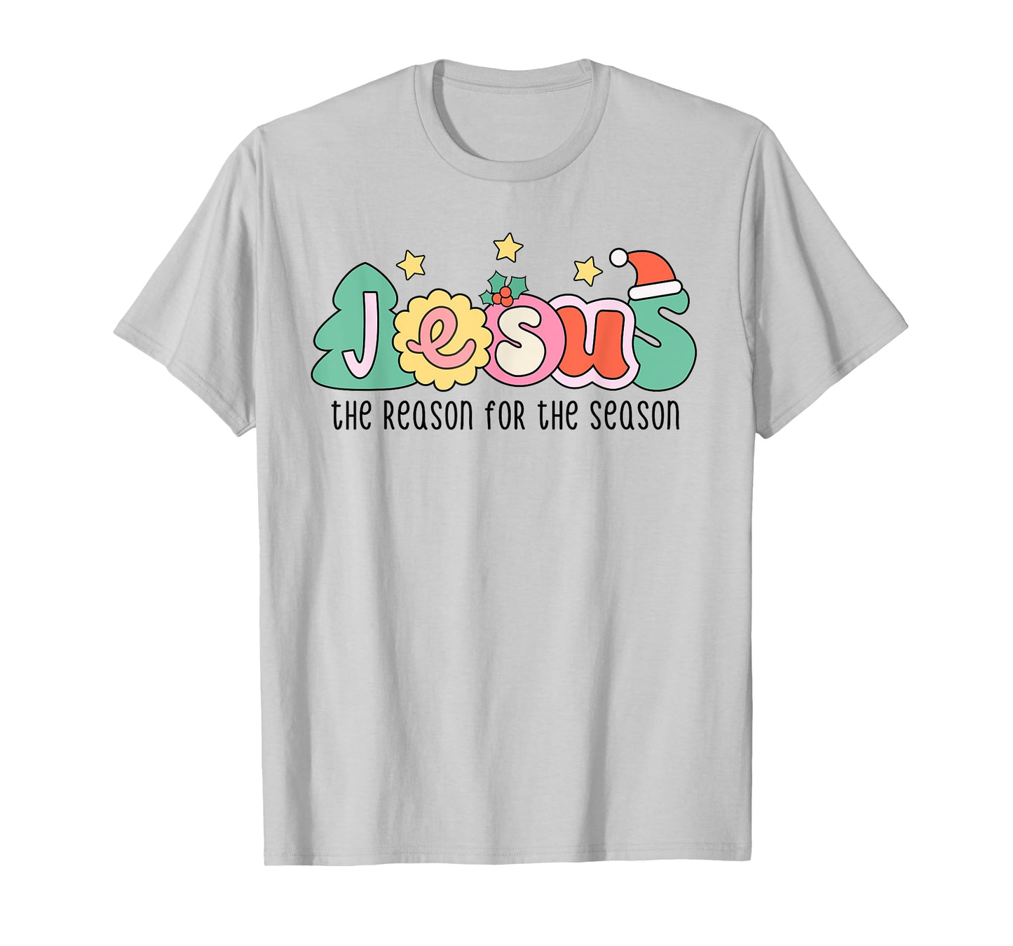 Christian Christmas Jesus The Reason For The Season T-Shirt