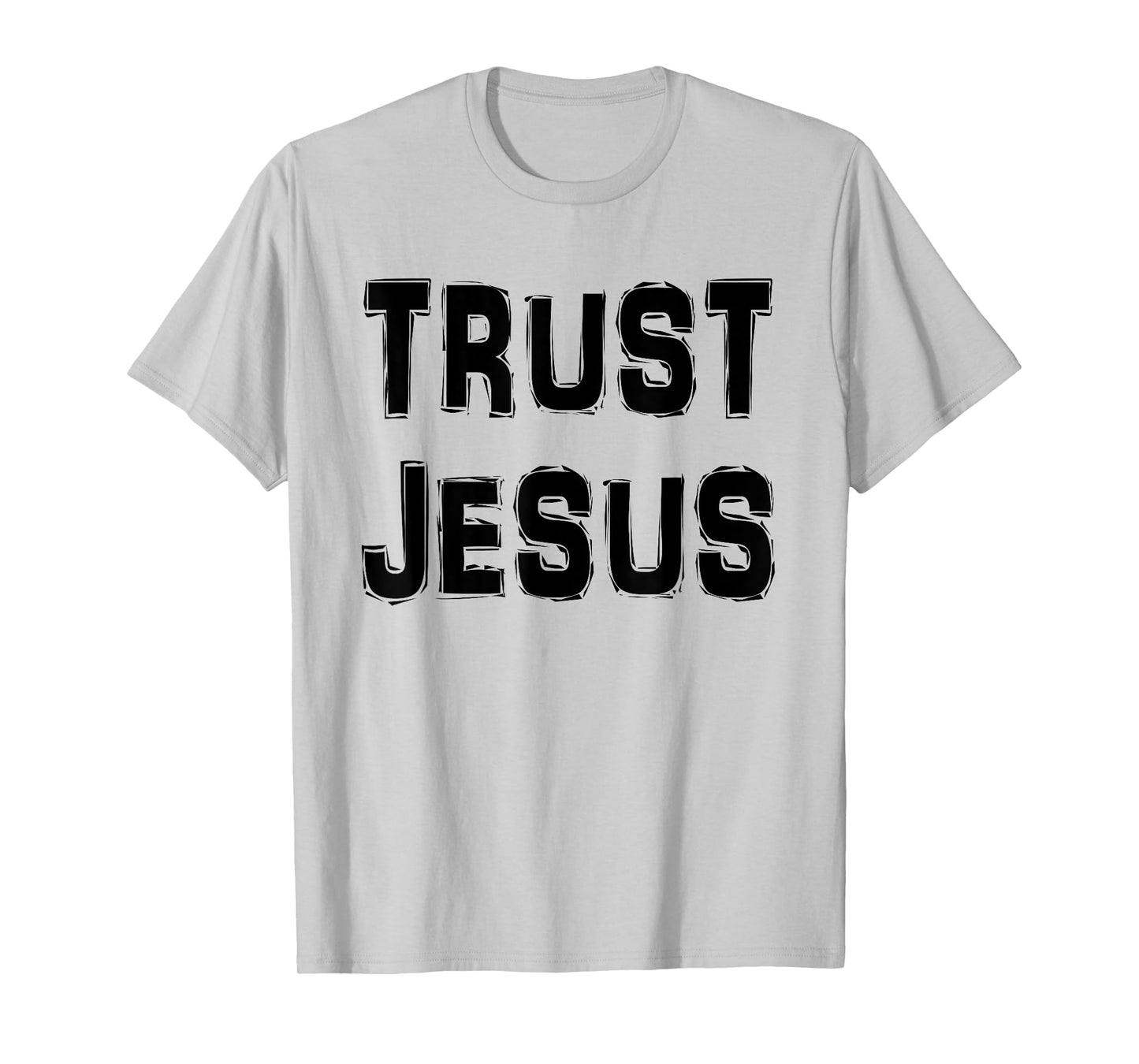 Trust Jesus t-Shirt T-Shirt