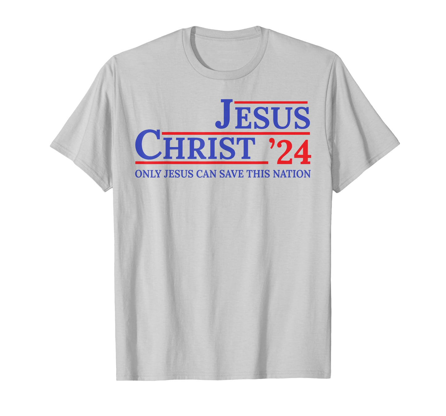 Jesus Christ 24 Only Jesus Can Save This Nation T-Shirt