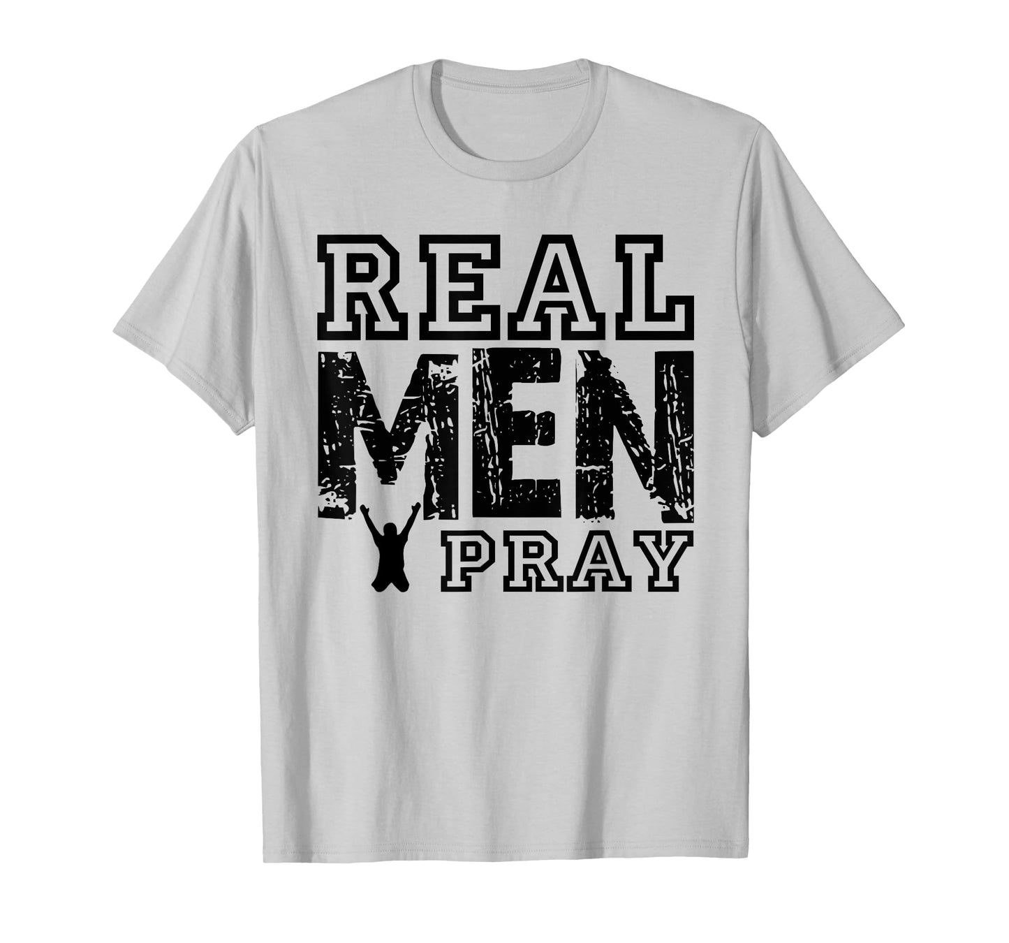 Real Men Pray T-Shirt