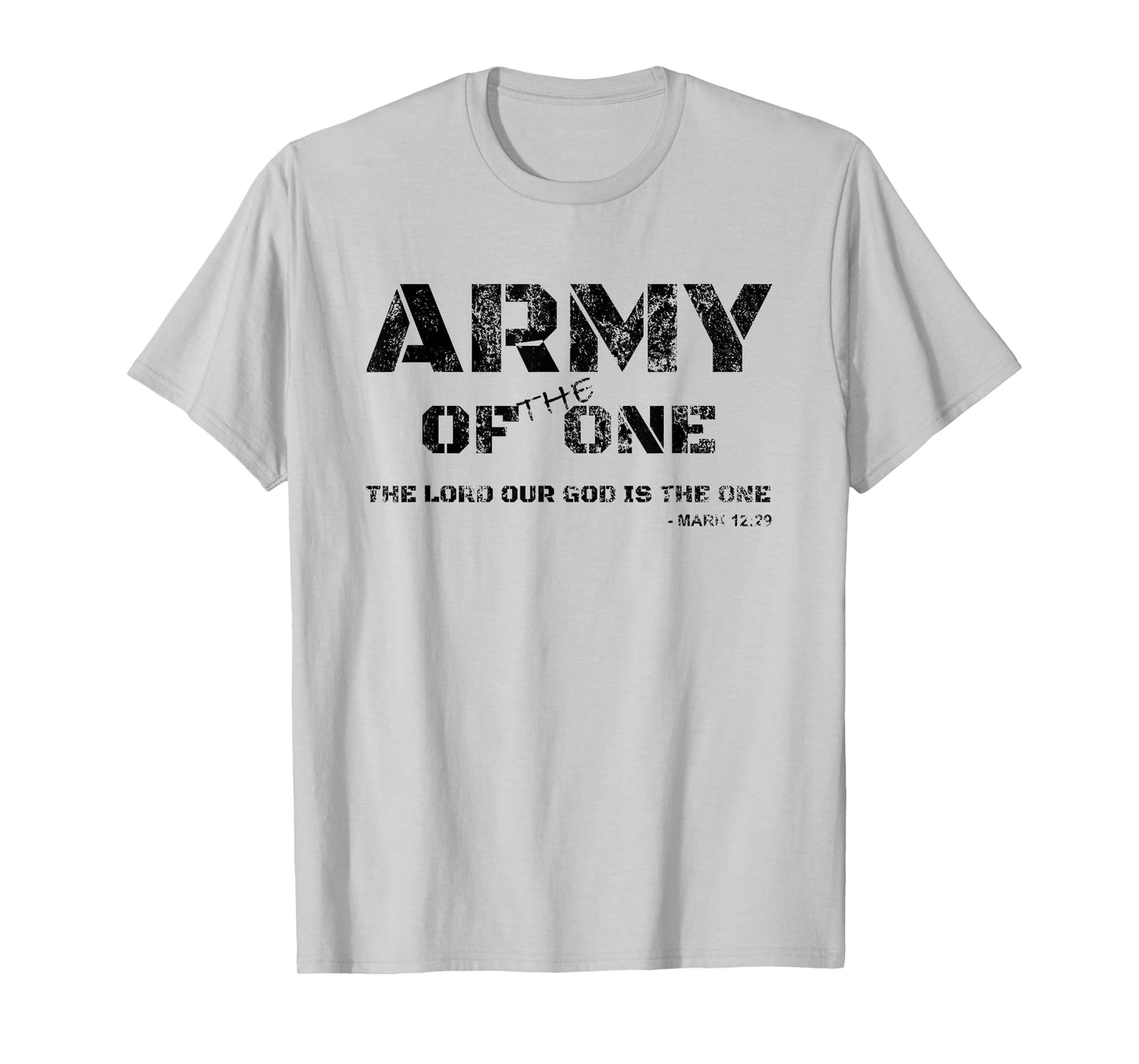 Bible Verse Army Of The One Religious T-Shirt