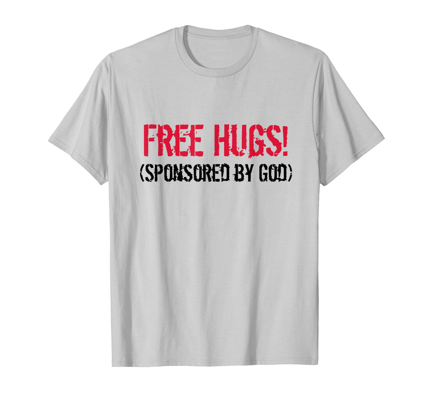 Free Hugs! (Sponsored by God) Free Hug - Jesus4m3 T-Shirt