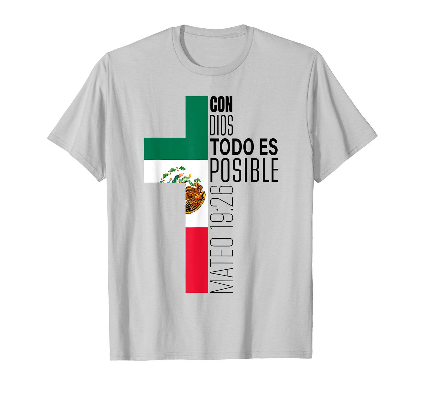 Con Dios Todo Es Posible Christian Spanish Gift Mexican Flag T-Shirt