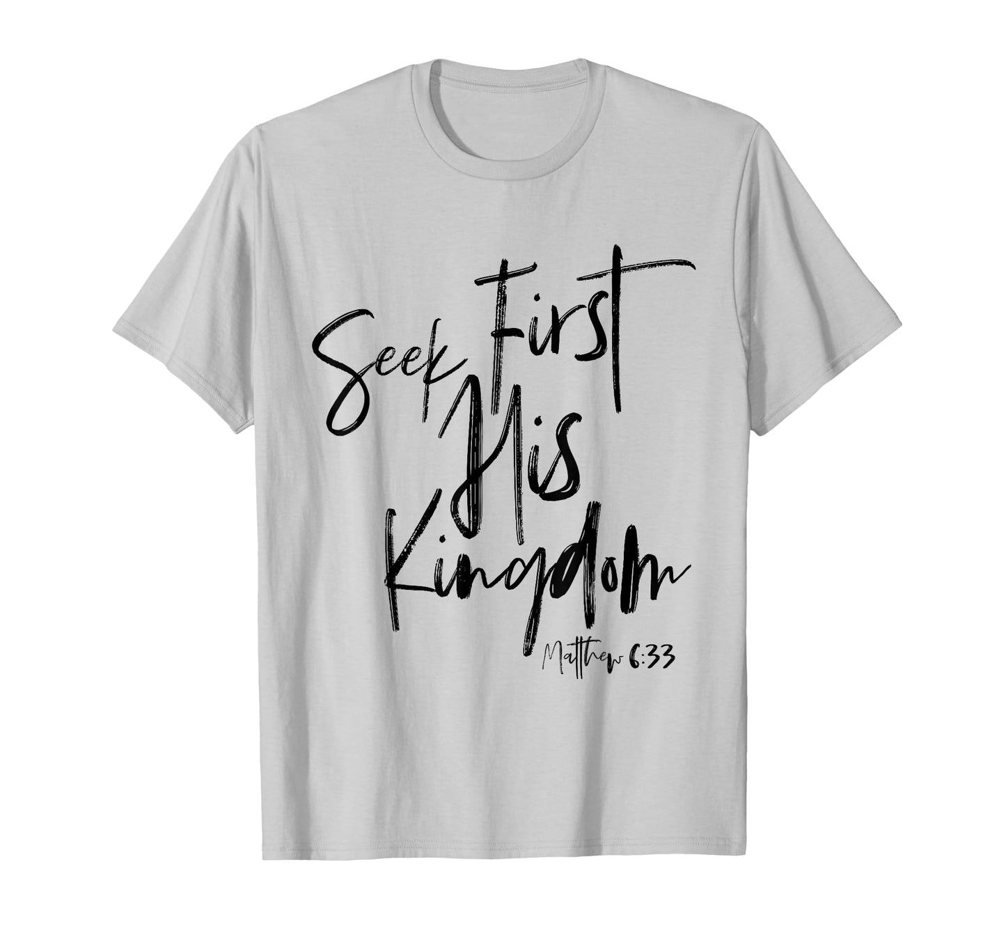 Matthew 6 33, Christian Quotes Women, Bible Verse T-Shirt