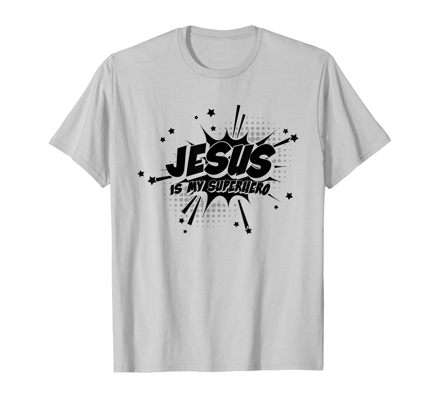 Jesus is My Superhero - Christian Religious T-Shirt