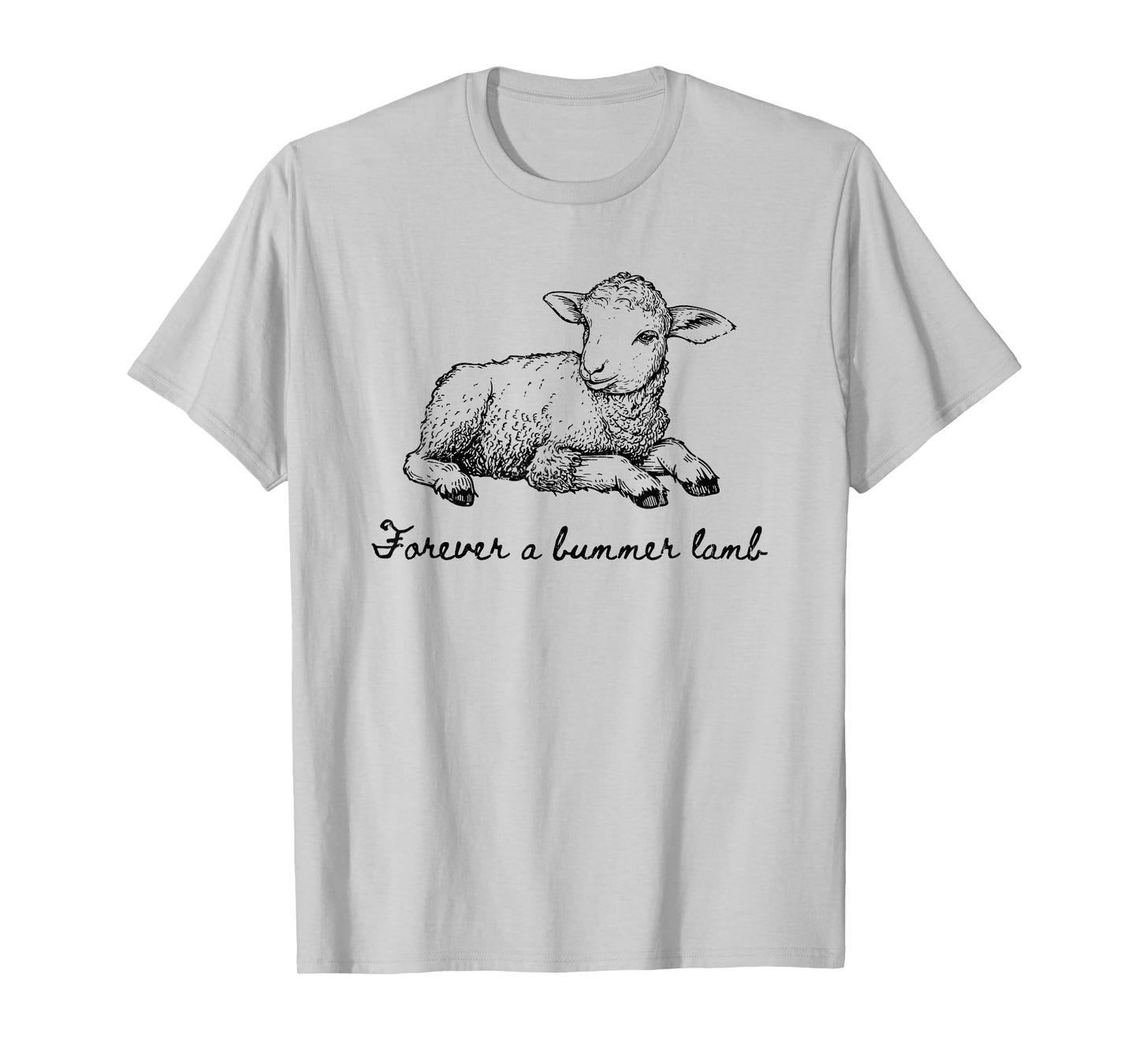 Forever A Bummer Lamb, Lamb And Christian T-Shirt