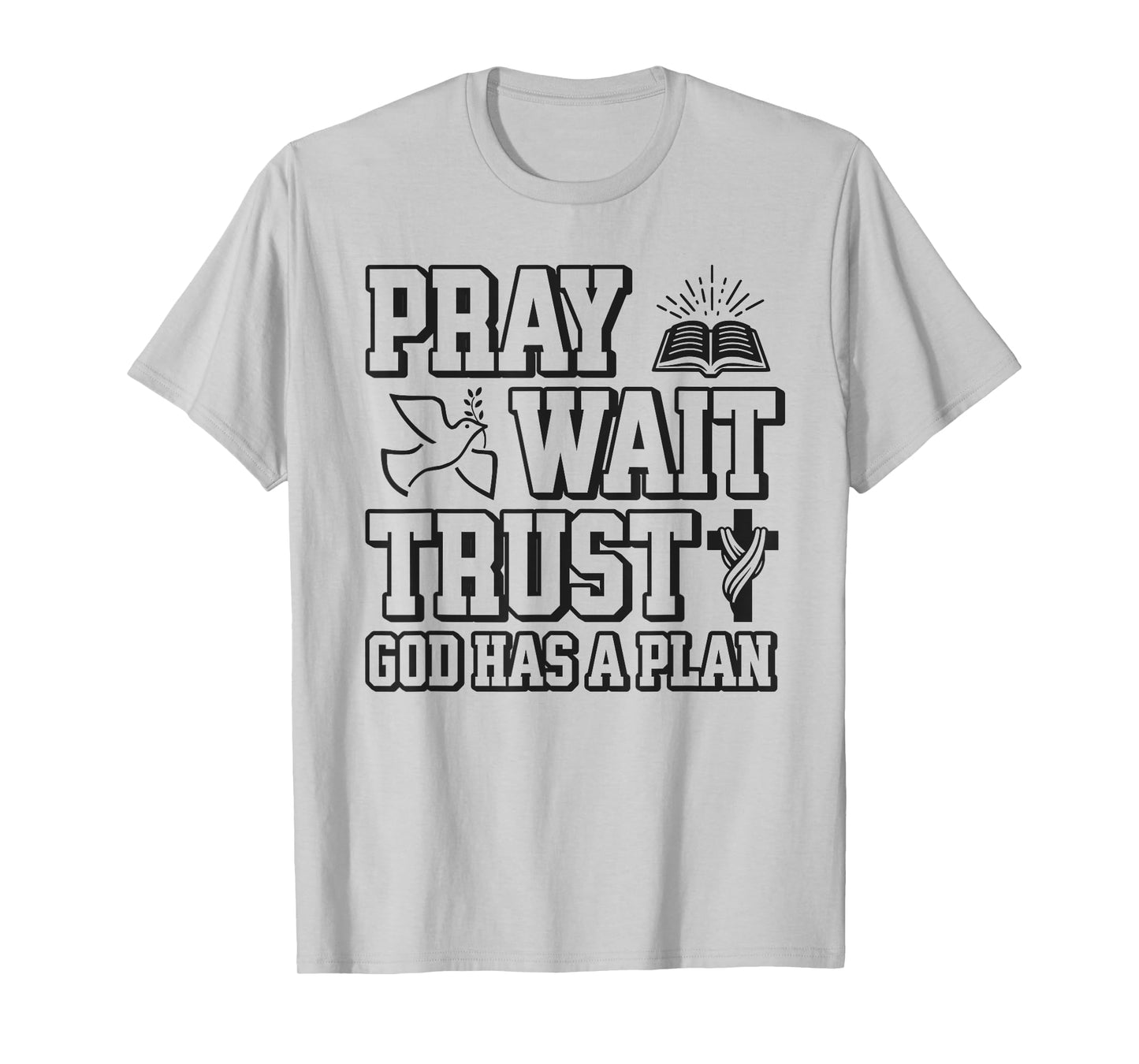 Pray Wait Trust God Has A Plan Vintage Christian T-Shirt