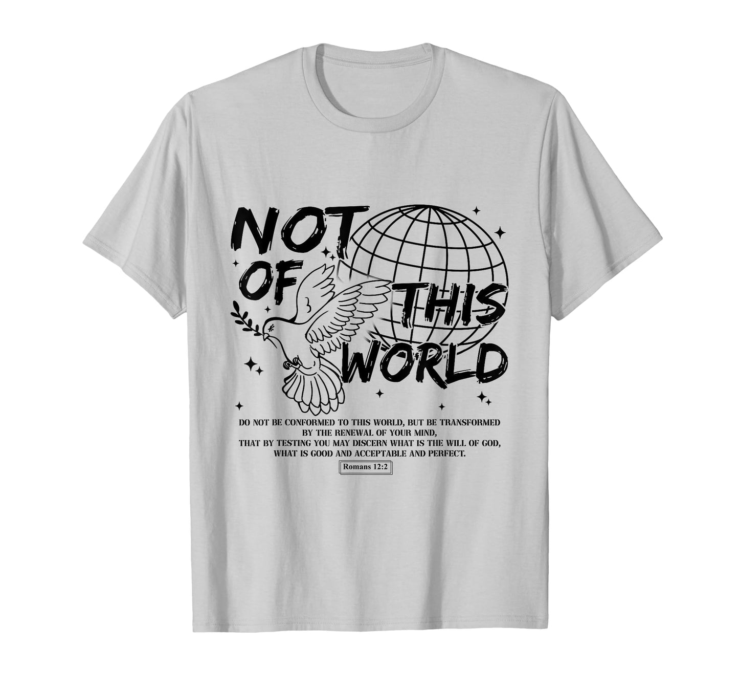 Not Of This Christian World Religious, Romans 12:2 Bible T-Shirt