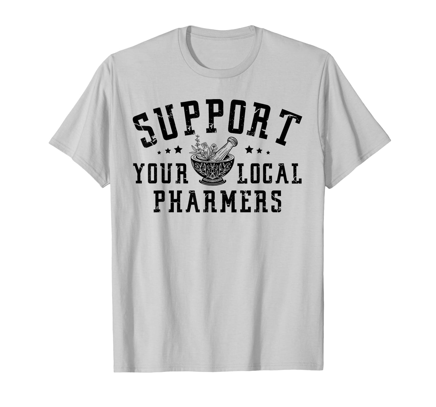 Pharmacology Lovers - Support Your Local Pharmers, Cute Pharmacy Tech Pharmer Unisex-Adults Grey Short Sleeve Classic Fit Crew Neck T-Shirt