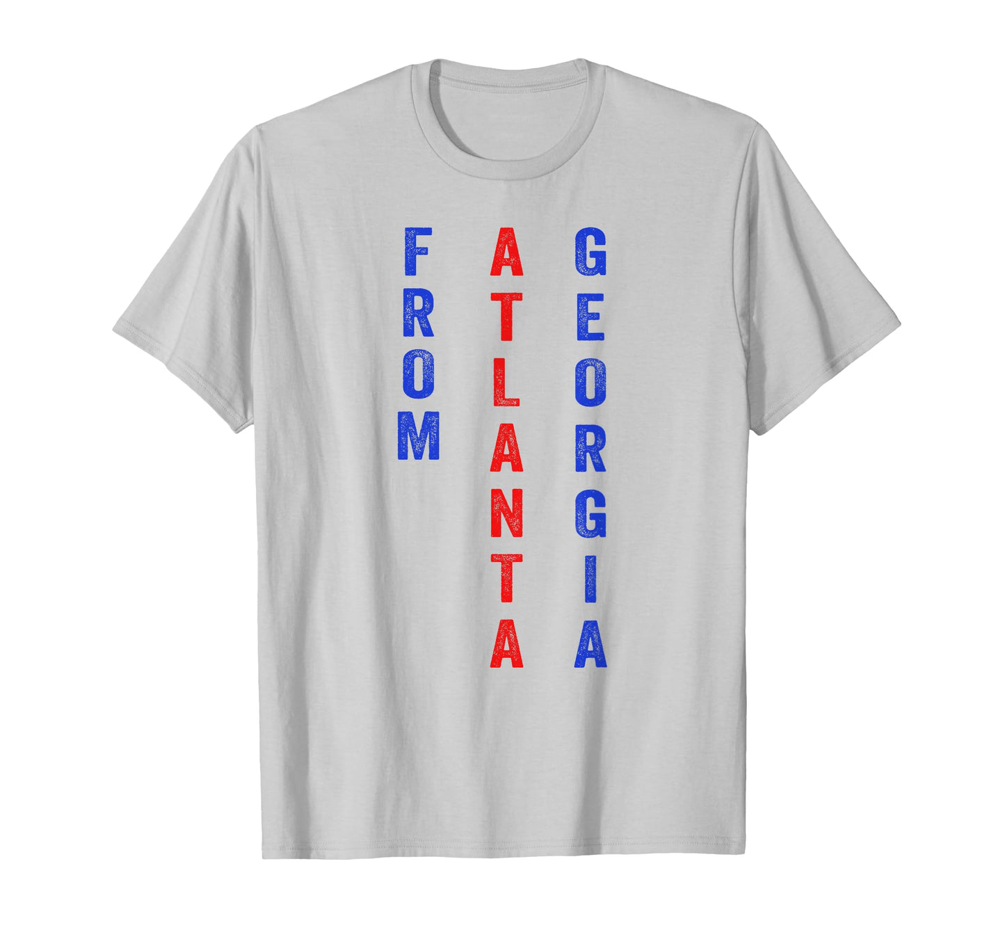 Funny From Atlanta Georgia Saying Quote T-Shirt