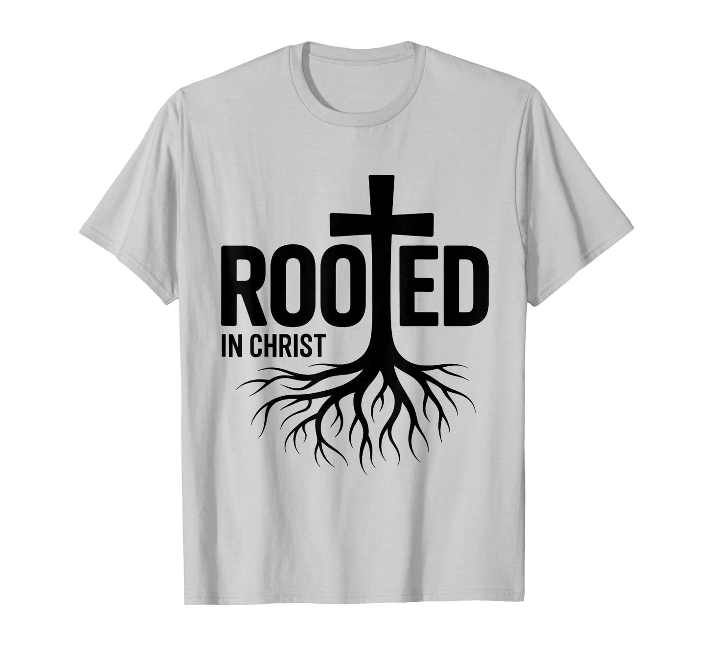 Rooted in Christ Jesus Christian Faith Cross T-Shirt