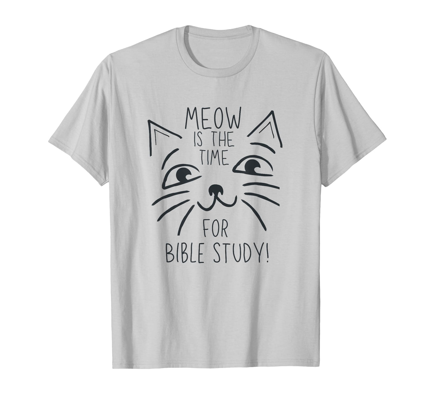 Funny Kitten Christian Faith Church Bible Study Cat Men Women T-Shirt