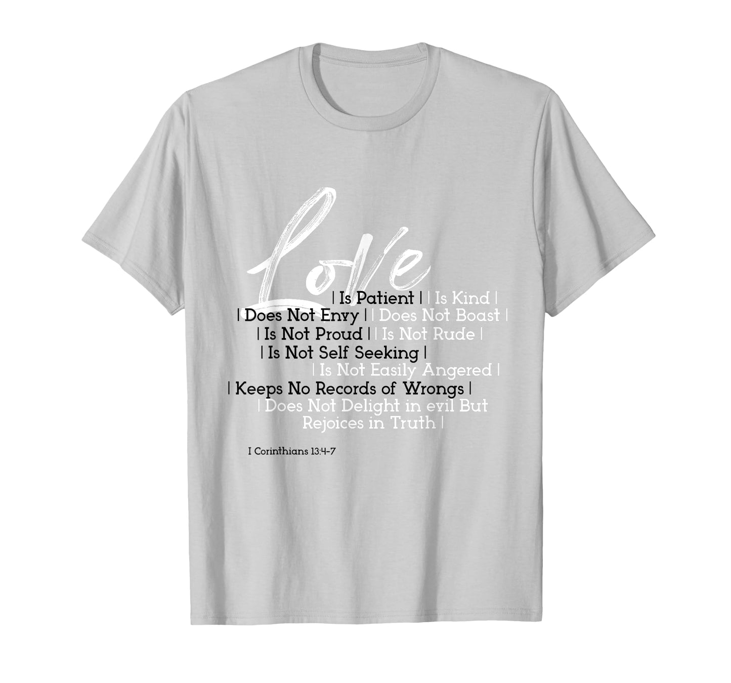 Love Is Patient Kind BibleVerse Corinthians 13:4-7 Scripture T-Shirt